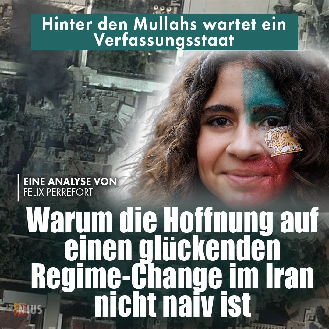 Krieg im Iran: Warum die Hoffnung auf einen glückenden Regime Change nicht naiv ist