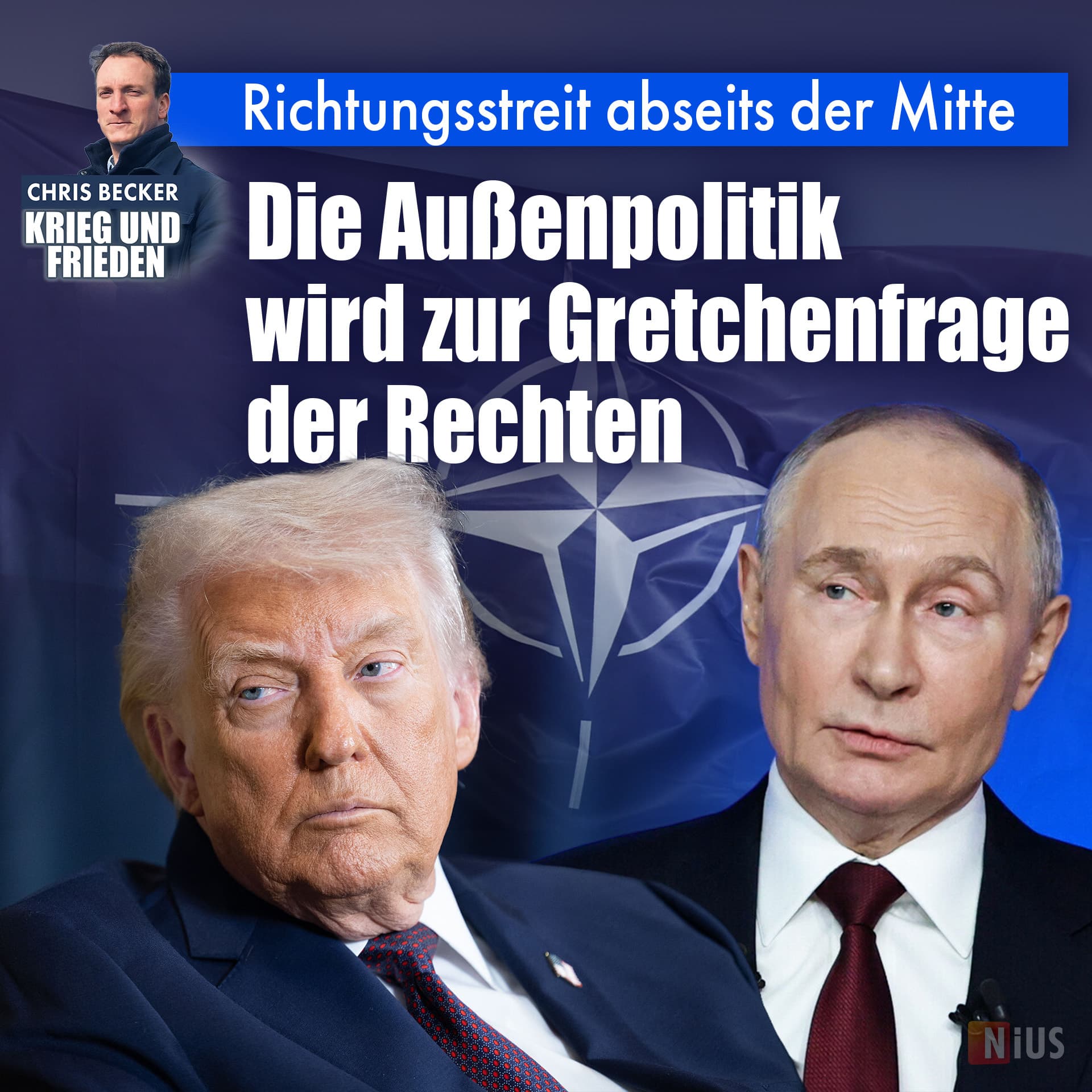 Richtungsstreit abseits der Mitte: Die Außenpolitik wird zur Gretchenfrage der Rechten