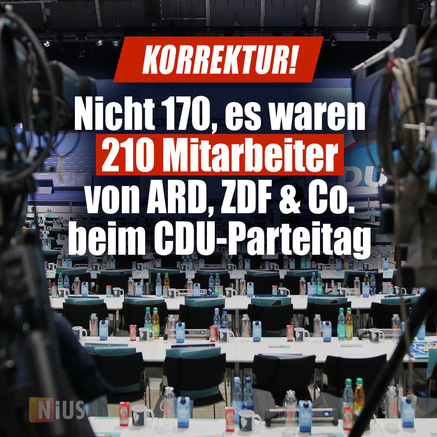 Korrektur! Nicht 170, es waren 210 Mitarbeiter von ARD, ZDF & Co. beim CDU-Parteitag