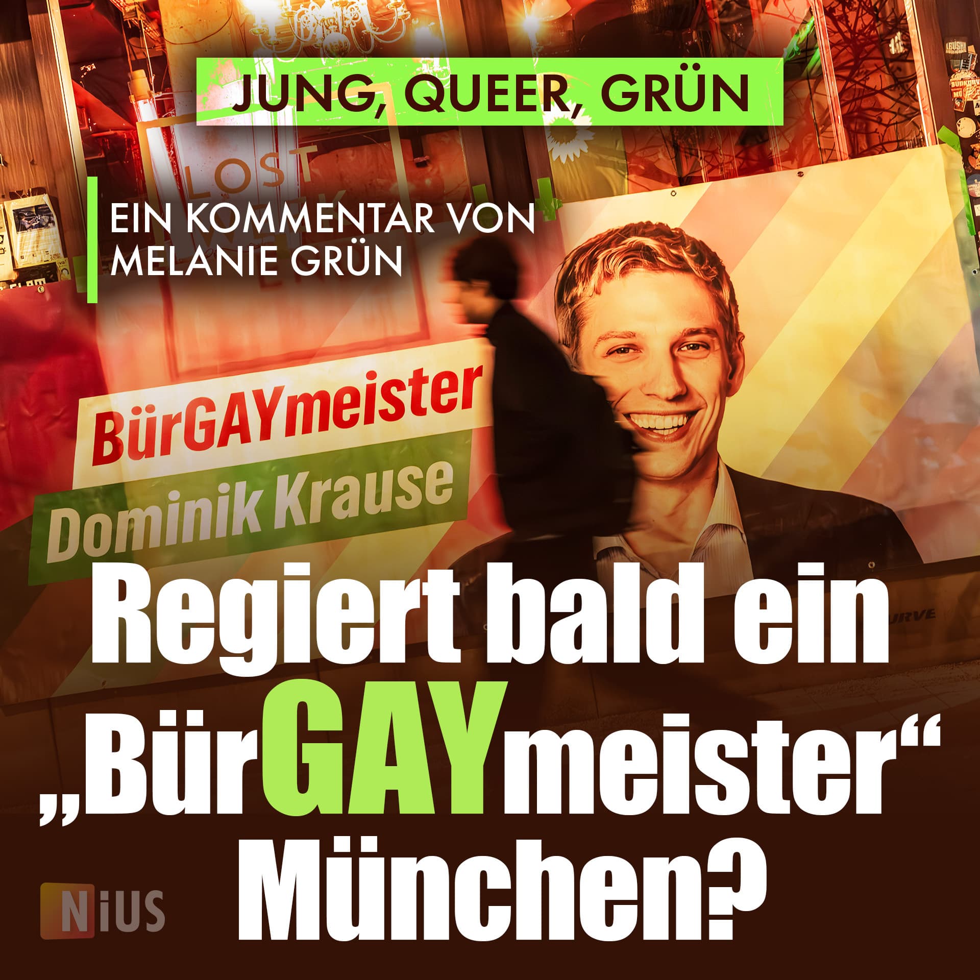 Jung, queer, GRÜN: Regiert bald ein „BürGAYmeister“ München?