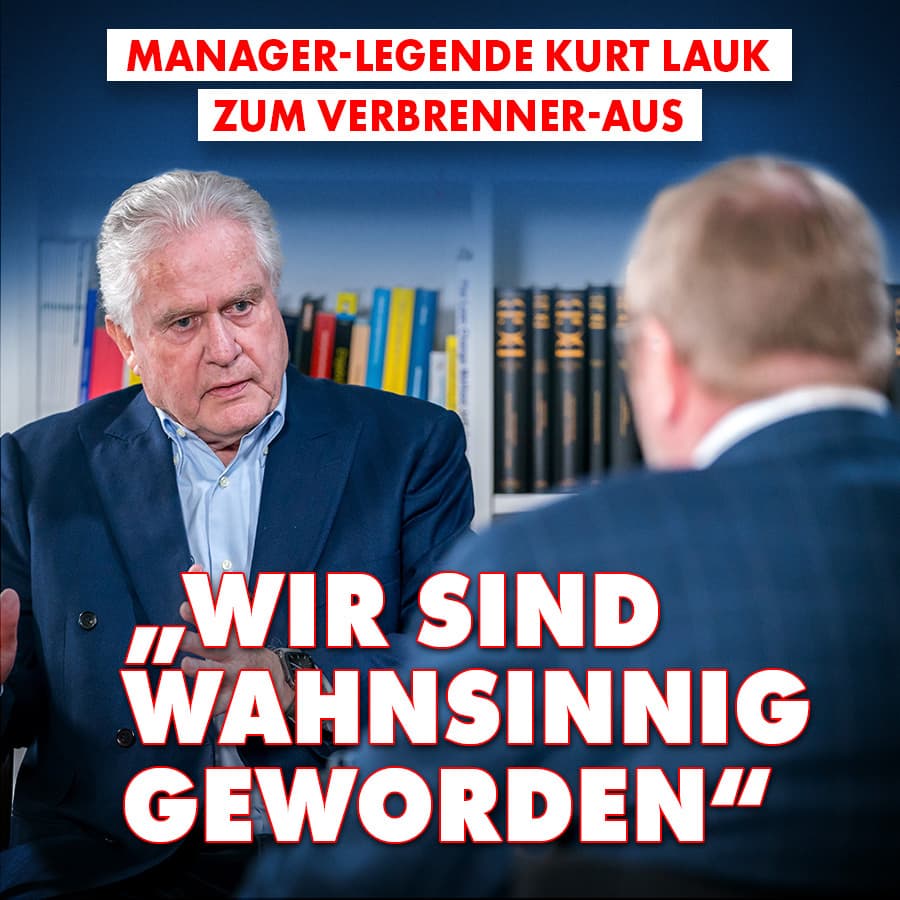 Manager-Legende Kurt Lauk zum Verbrenner-Aus: „Wir sind wahnsinnig geworden“