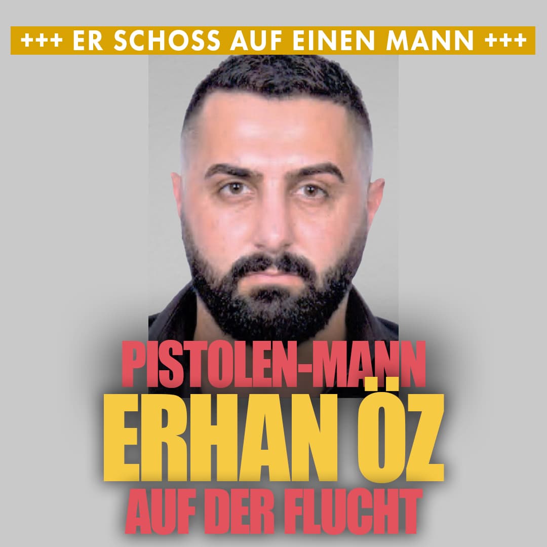 Er schoss auf einen Mann: Polizei fahndet nach Pistolen-Mann Erhan Öz