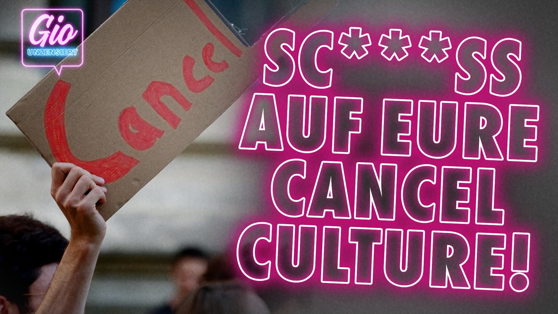 Demokratie ade? Scheiß auf eure Cancel Culture!