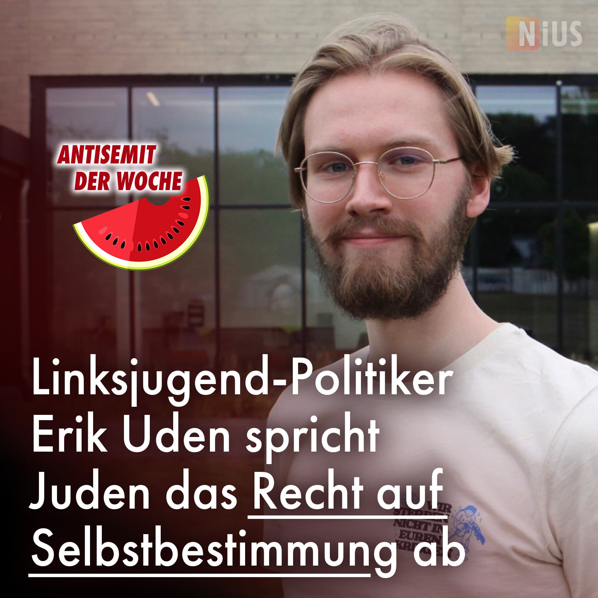Antisemit der Woche: Linksjugend-Politiker Erik Uden spricht Juden das Recht auf Selbstbestimmung ab