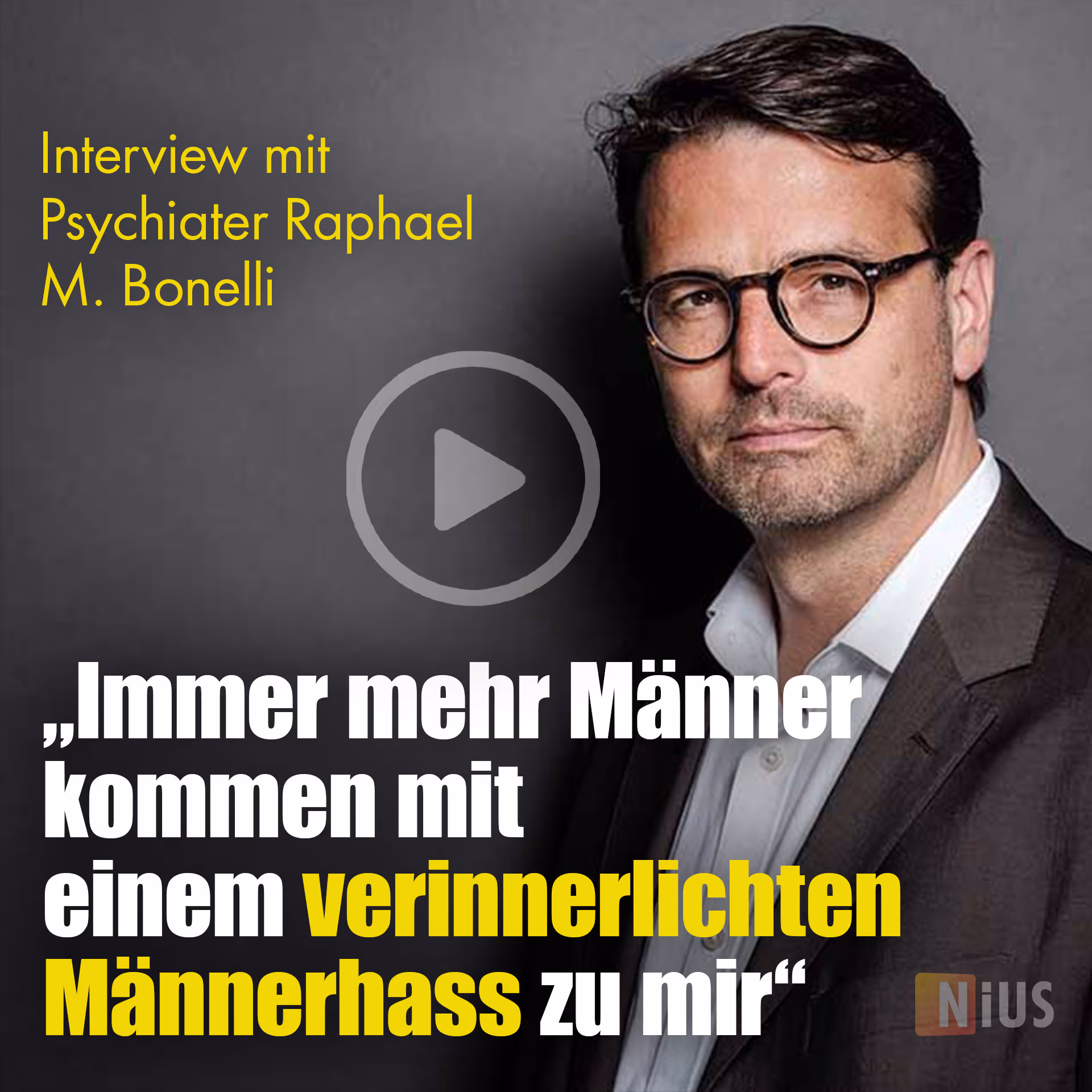 Interview mit Psychiater Raphael M. Bonelli: „Immer mehr Männer kommen mit einem verinnerlichten Männerhass zu mir”