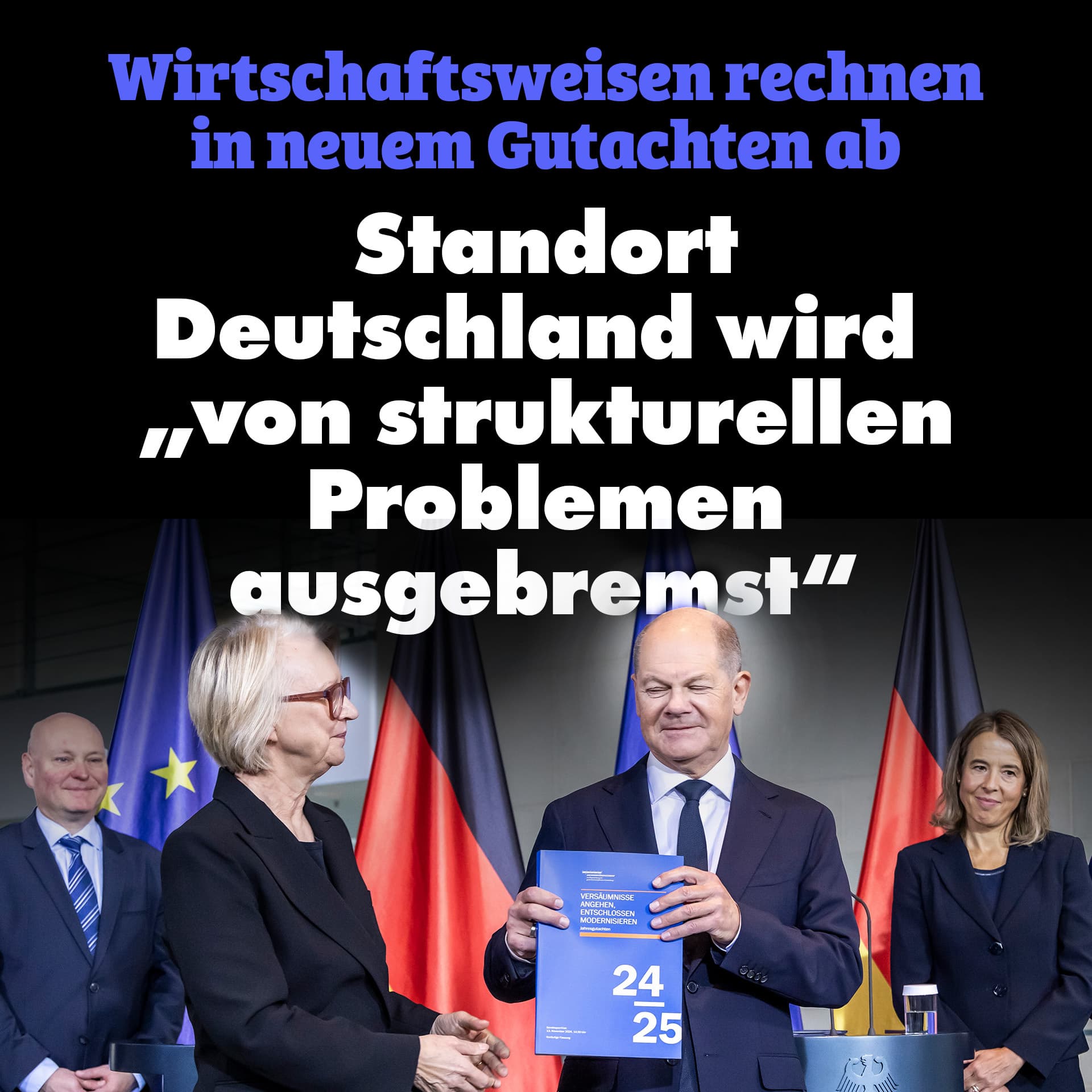 Wirtschaftsweisen rechnen in neuem Gutachten ab: Standort Deutschland wird von „von strukturellen Problemen ausgebremst“