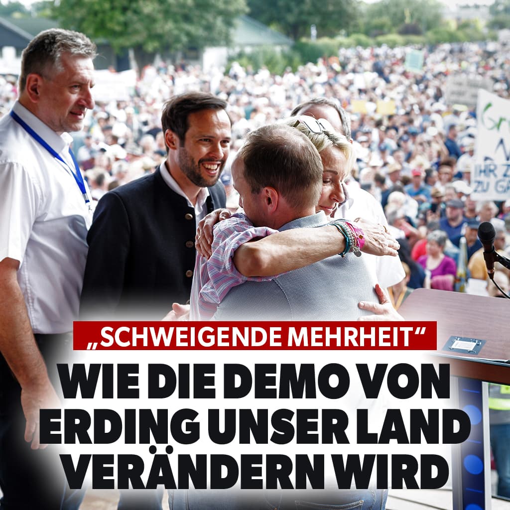 „Schweigende Mehrheit“: Wie die Demo von Erding unser Land verändern wird