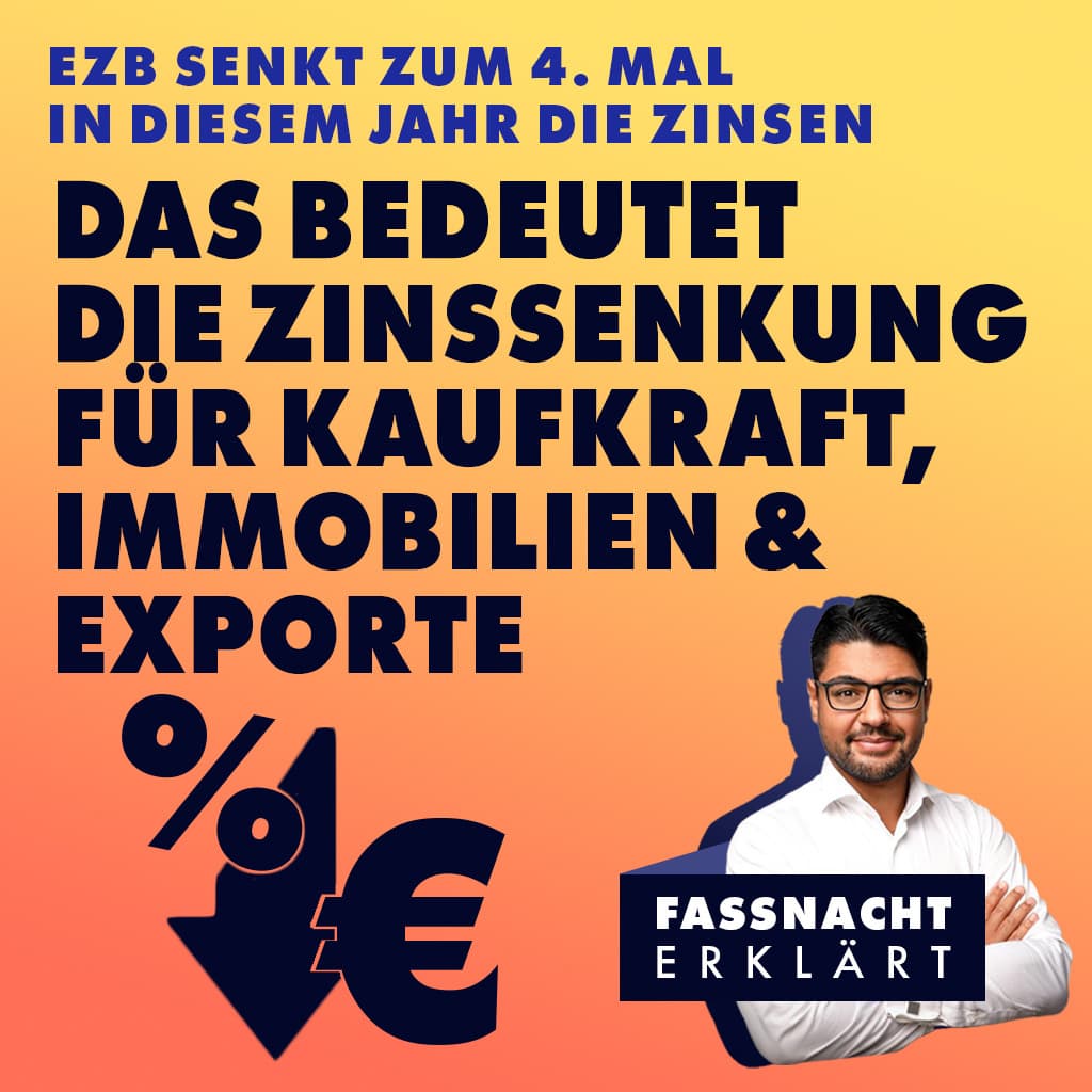 EZB senkt zum 4. Mal in diesem Jahr die Zinsen: Das bedeutet die Zinssenkung für Kaufkraft, Immobilien & Exporte