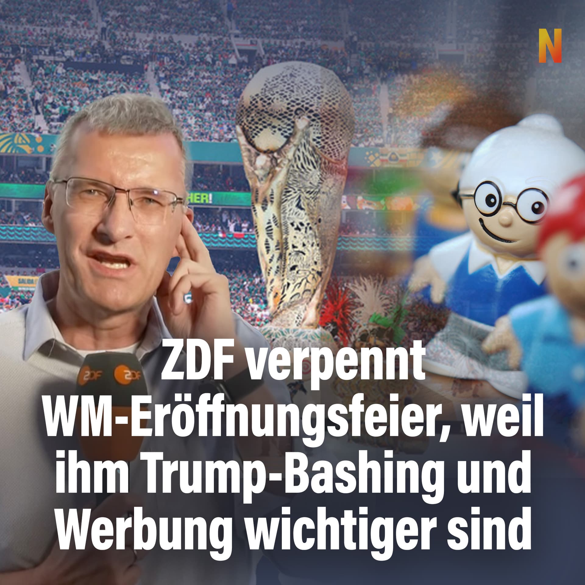 ZDF verpennt WM-Eröffnungsfeier, weil ihm Trump-Bashing und Werbung wichtiger sind