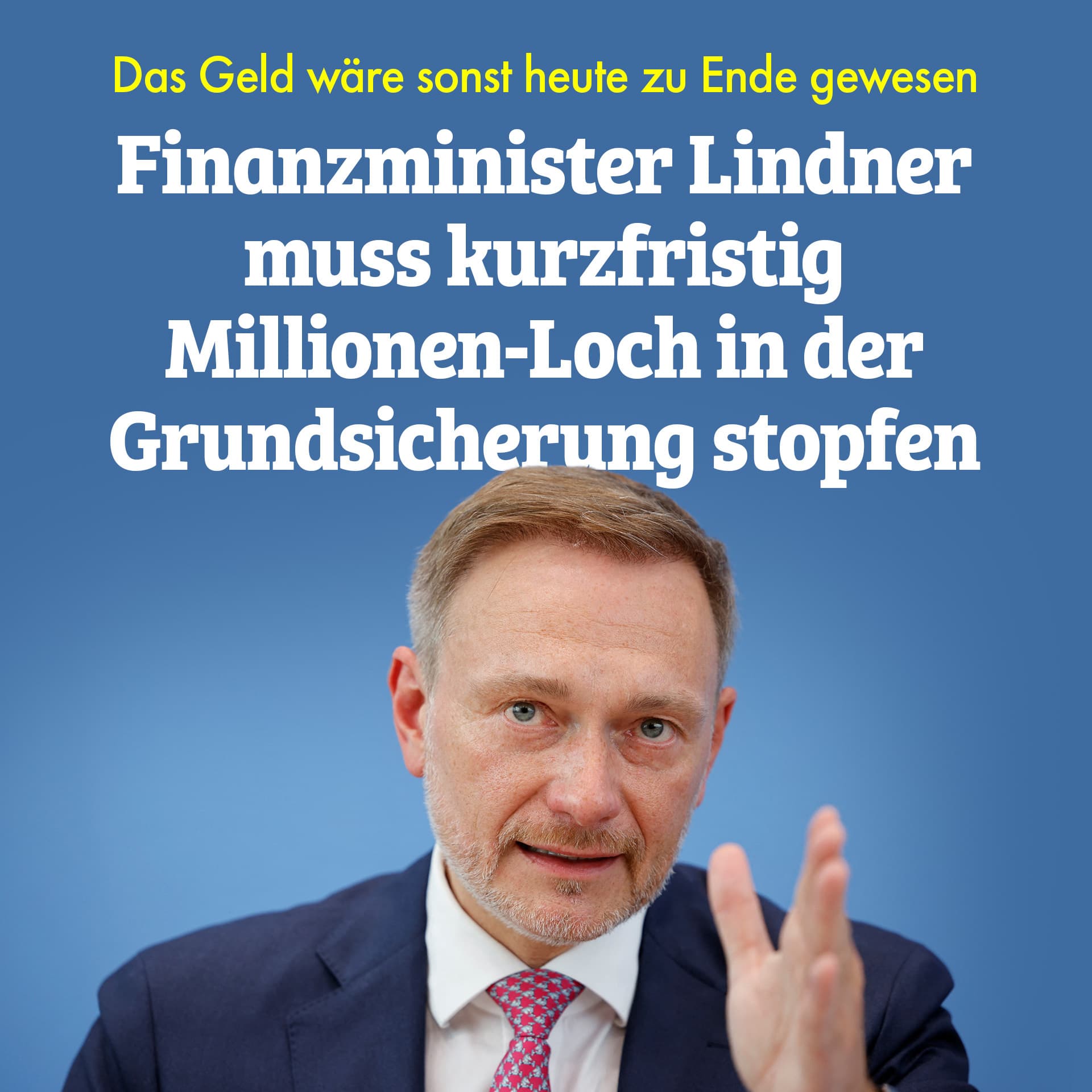 Finanzminister Lindner muss kurzfristig Millionen-Loch in der Grundsicherung stopfen