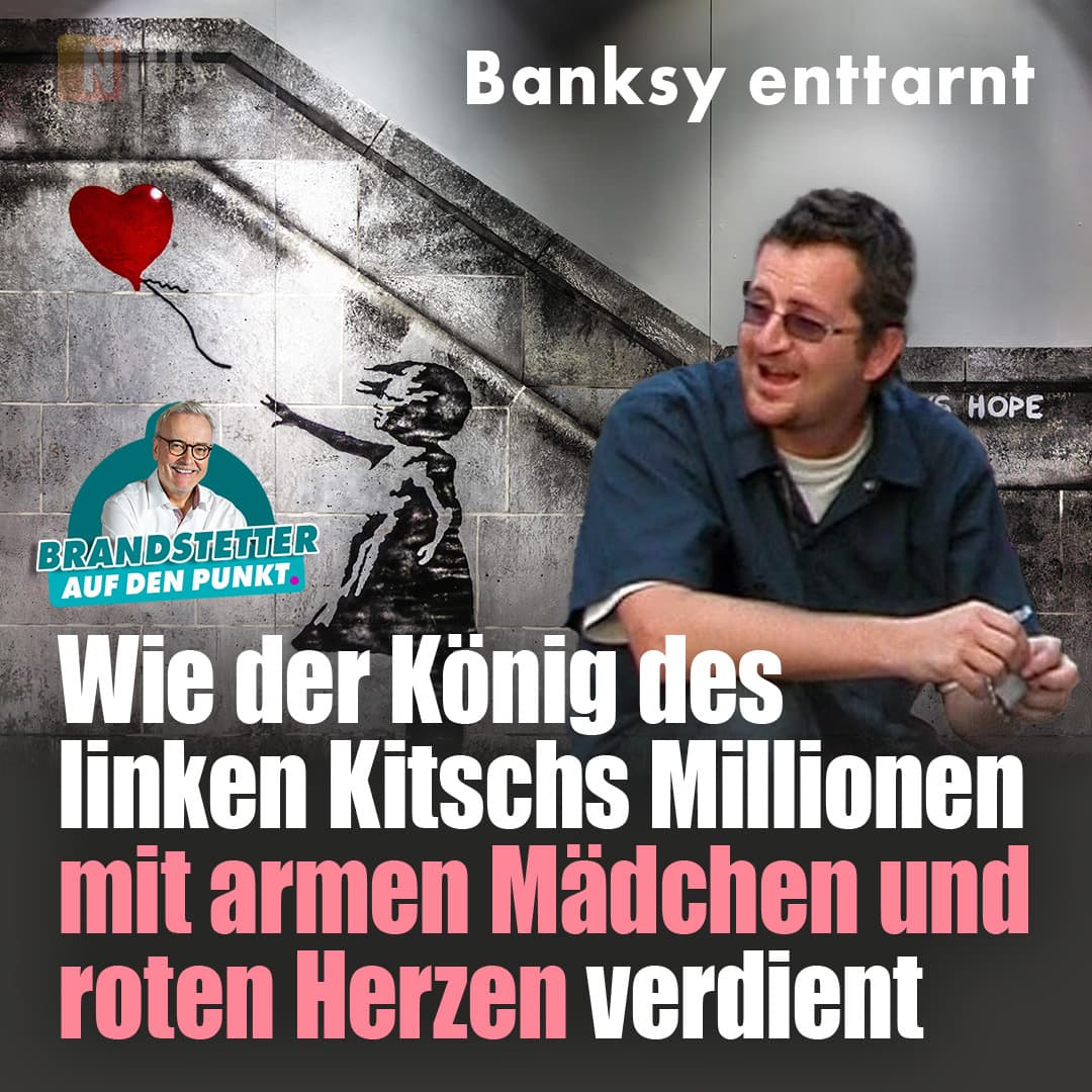 Banksy enttarnt – wie der König des linken Kitschs Millionen mit armen Mädchen und roten Herzen verdient
