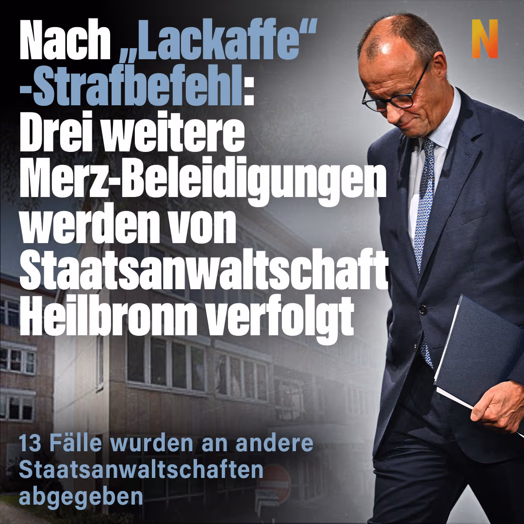 Nach „Lackaffe“-Strafbefehl: Drei weitere Merz-Beleidigungen werden von Staatsanwaltschaft Heilbronn verfolgt