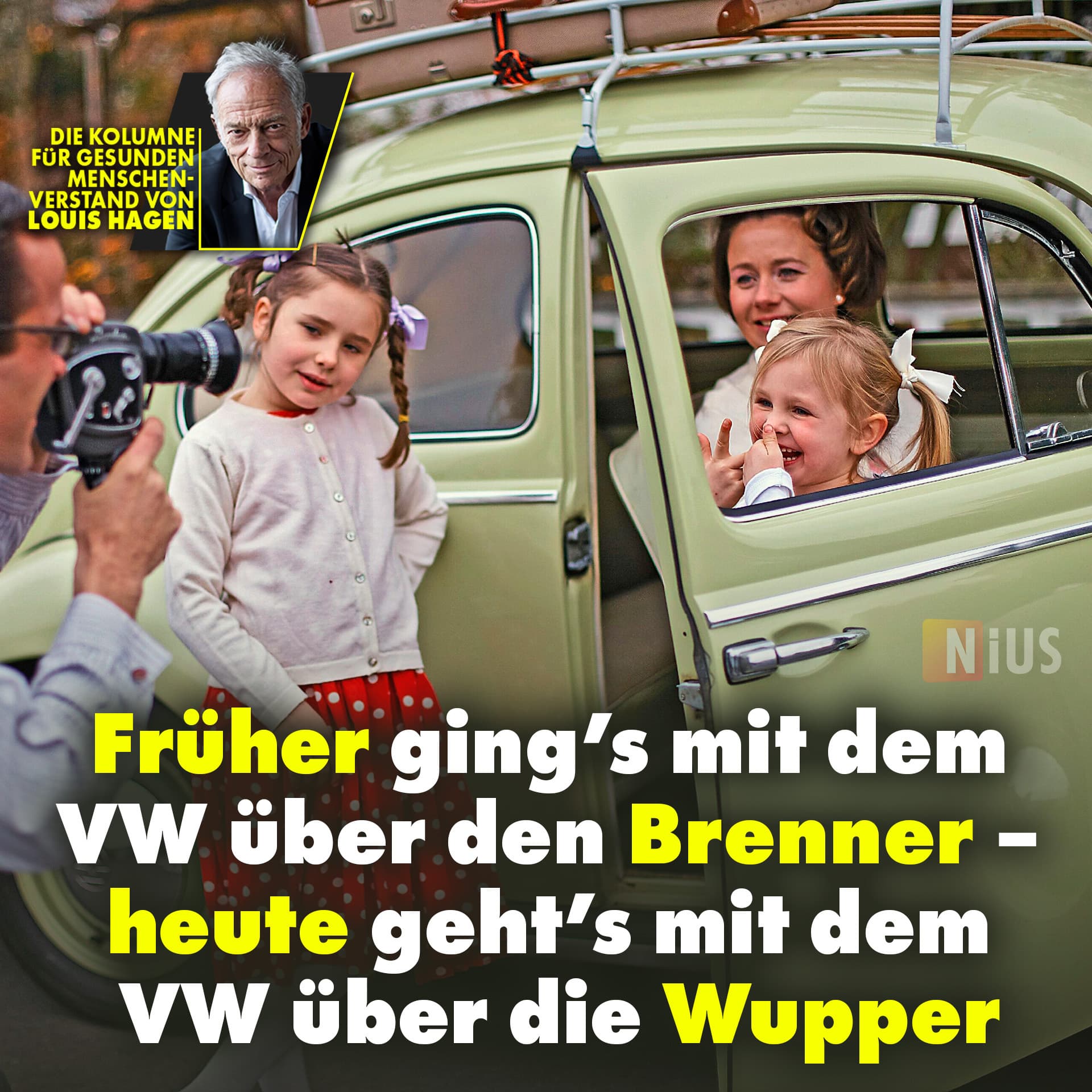 Früher ging’s mit dem VW über den Brenner – heute geht’s mit dem VW über die Wupper