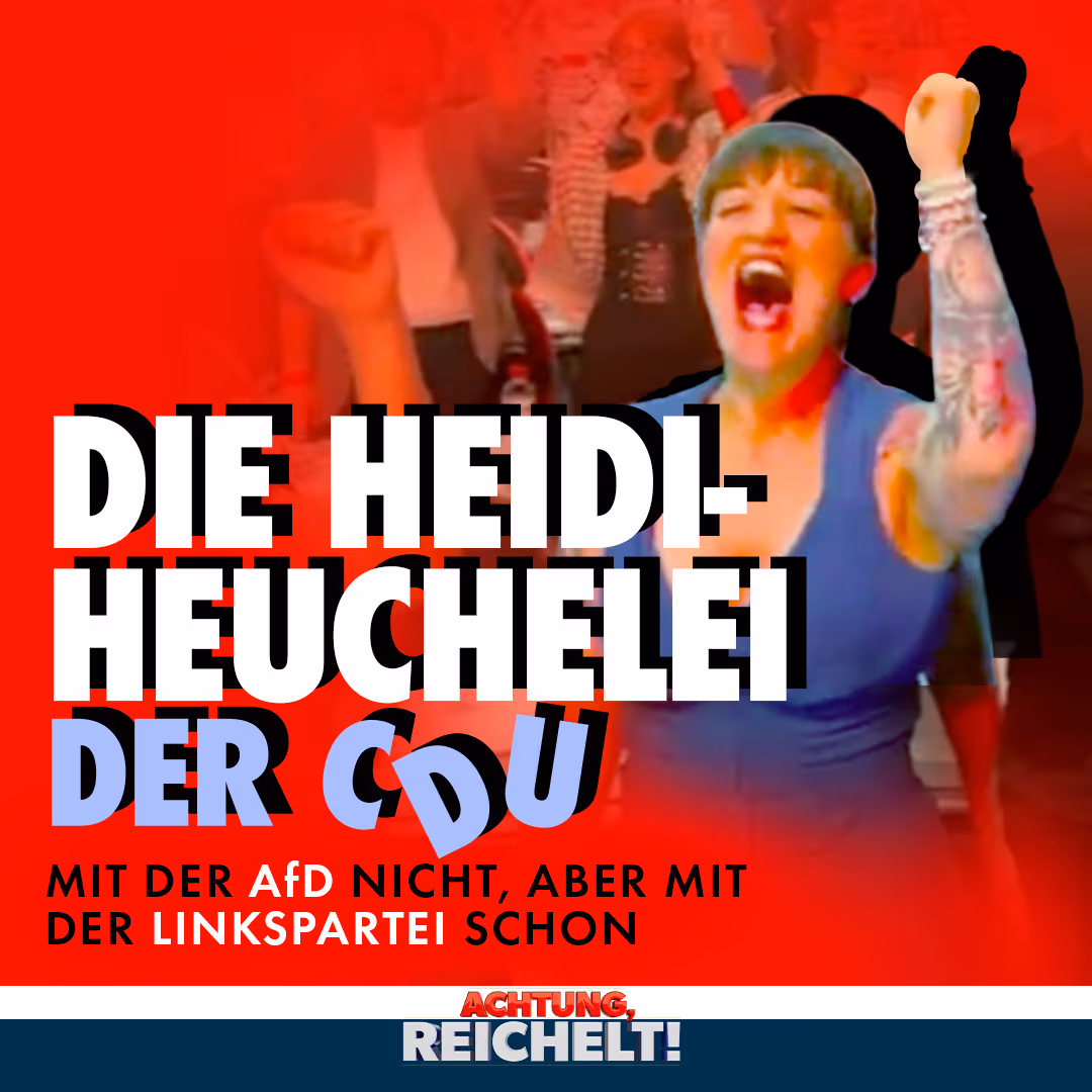 Die Heidi-Heuchelei der CDU: Mit der AfD nicht, aber mit der Linkspartei schon