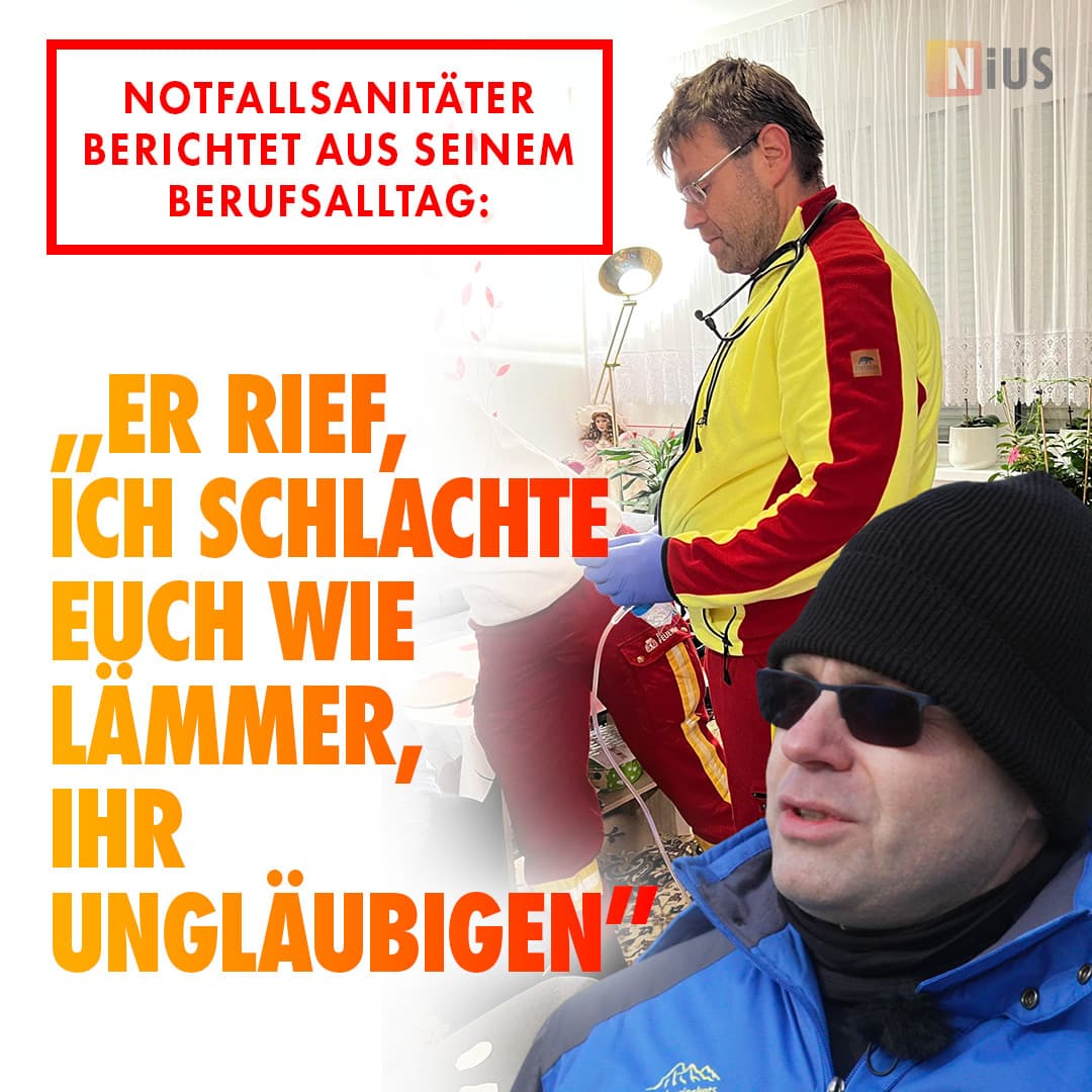 Notfallsanitäter berichtet aus seinem Berufsalltag: „Er rief, ich schlachte euch wie Lämmer, ihr Ungläubigen”