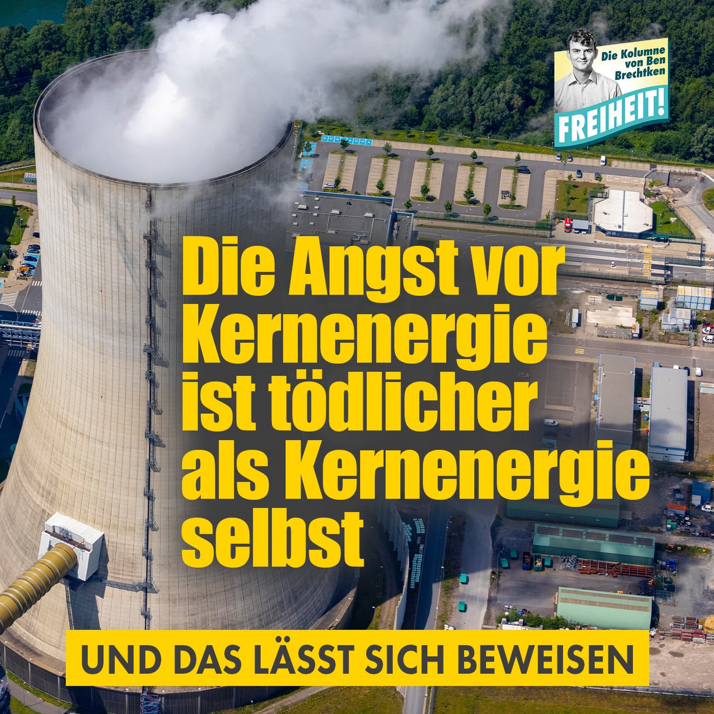 Die Angst vor Kernenergie ist tödlicher als Kernenergie selbst – und das lässt sich beweisen