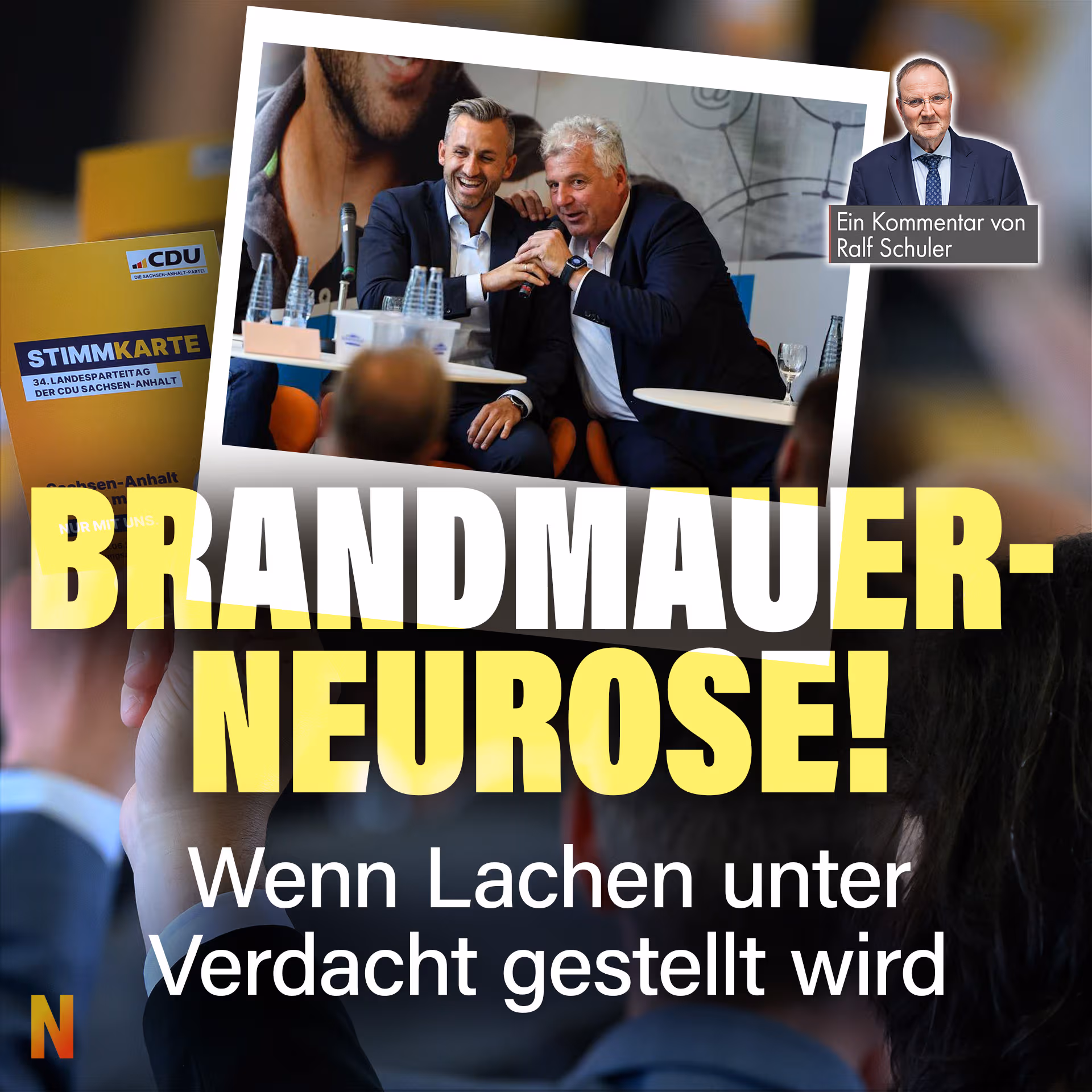 Brandmauer-Neurose: Wenn Lachen unter Verdacht gestellt wird