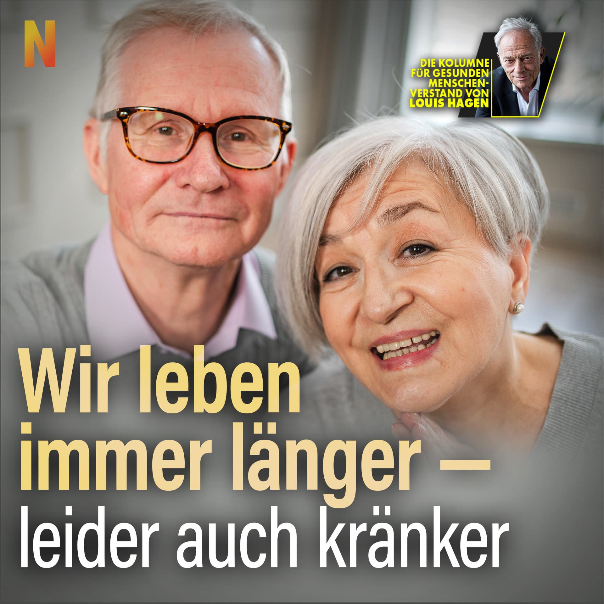 Wir leben immer länger – leider auch kränker
