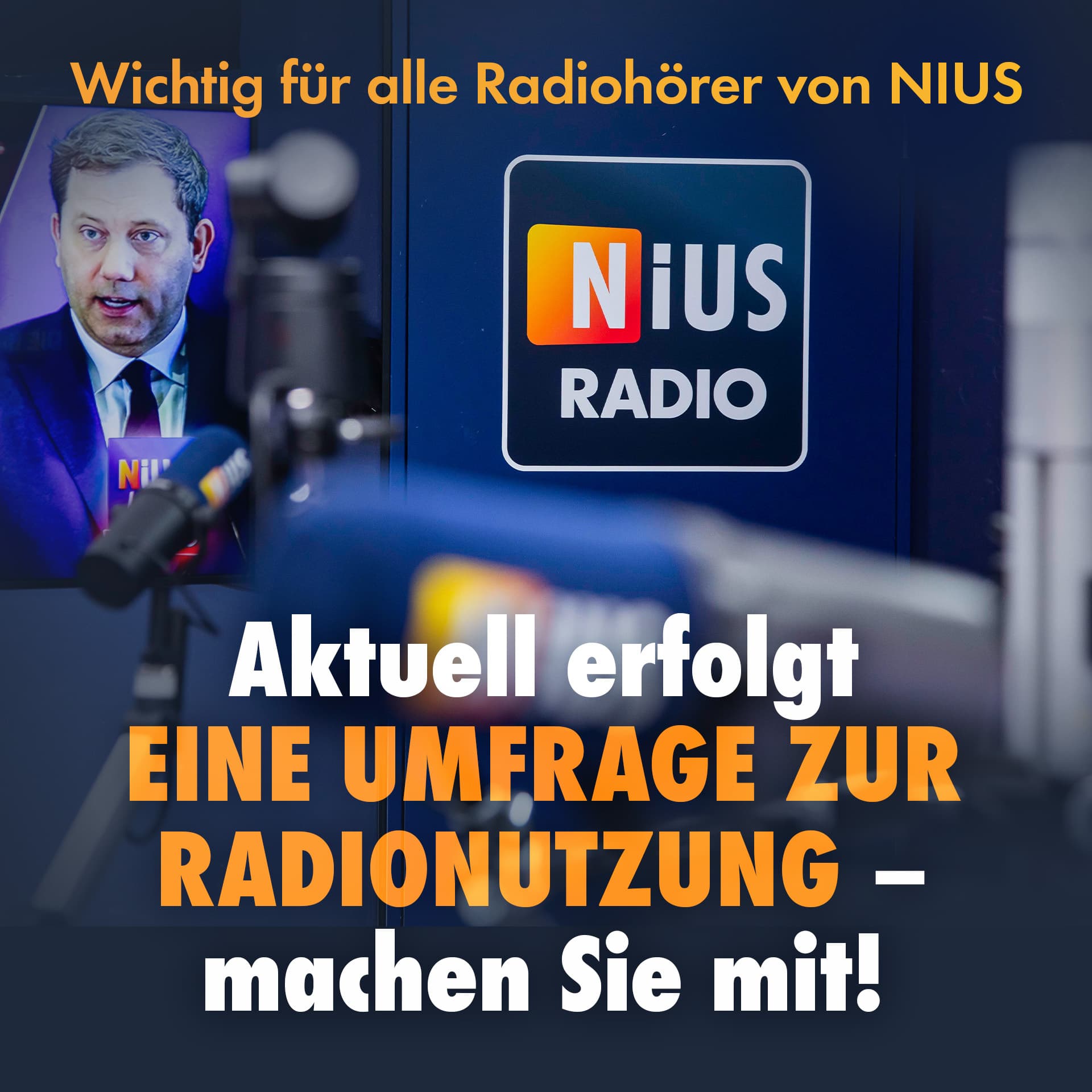 Wichtig für alle Radiohörer von NIUS: Aktuell erfolgt eine Umfrage zur Radionutzung – machen Sie mit!