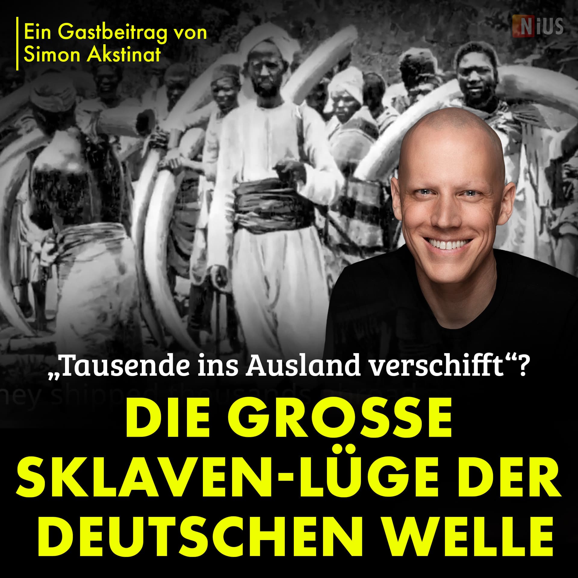 „Tausende ins Ausland verschifft“? Die große Sklaven-Lüge der Deutschen Welle