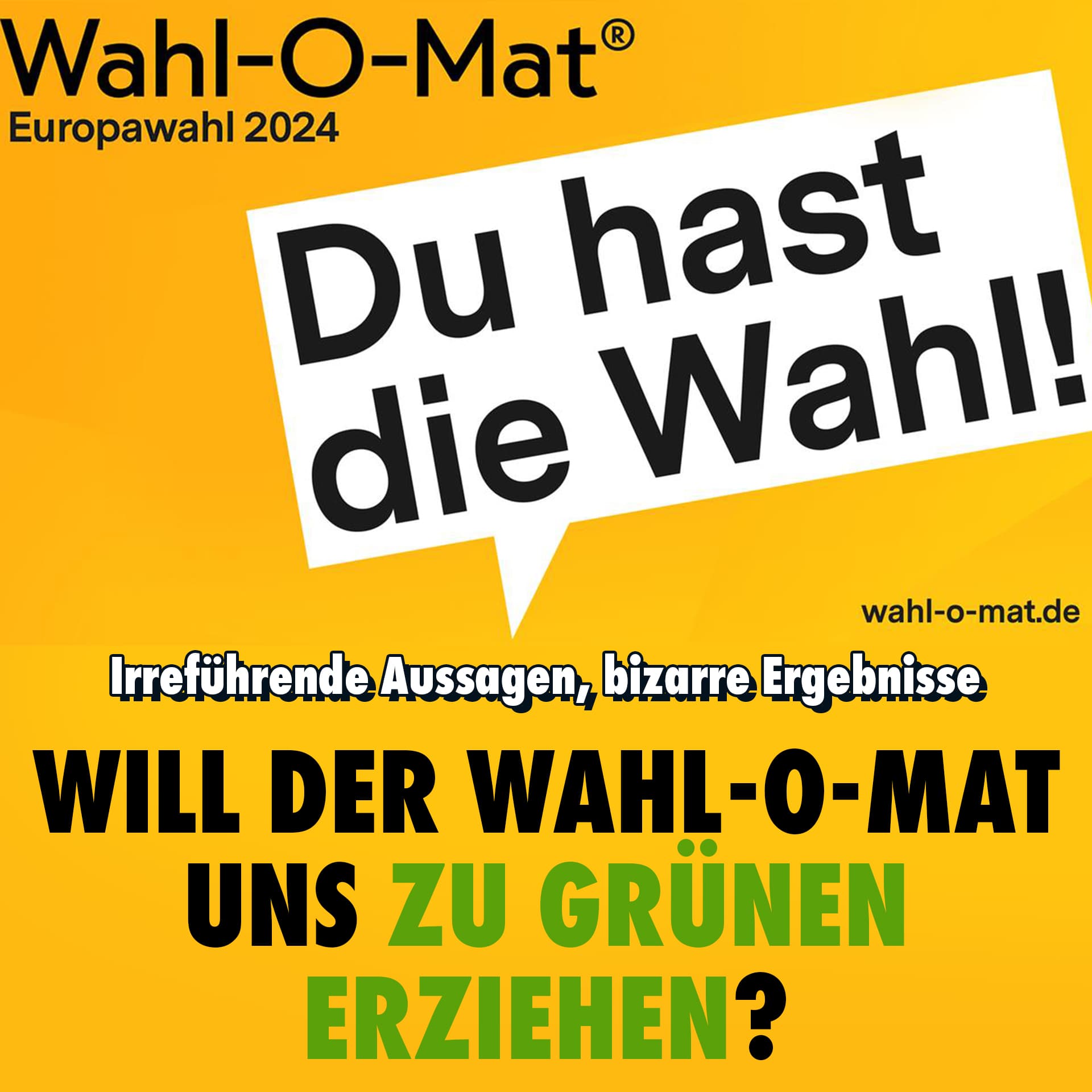 Irreführende Aussagen, bizarre Ergebnisse: Will der Wahl-O-Mat uns zu Grünen erziehen?