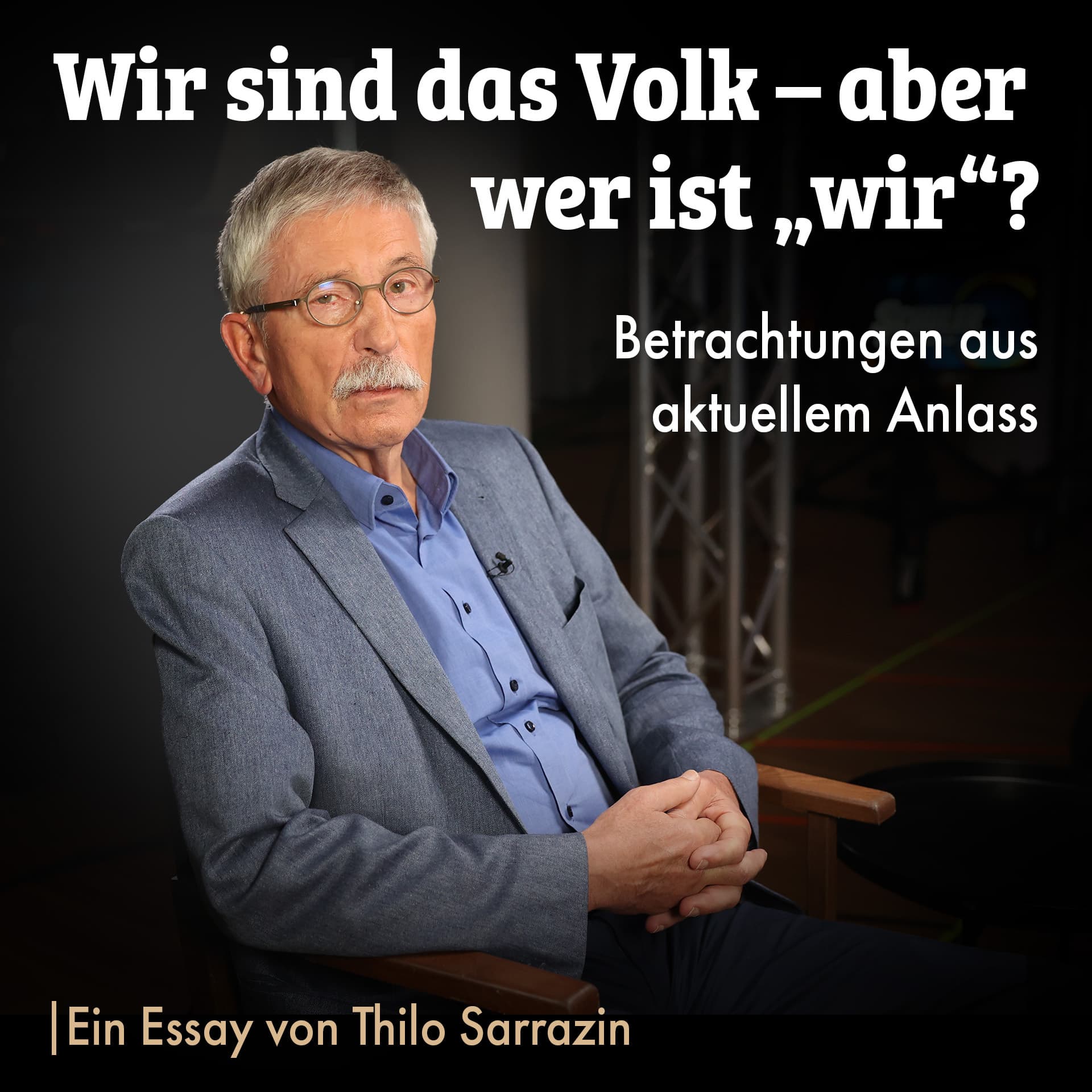 Wir sind das Volk – aber wer ist „wir“? – Betrachtungen aus aktuellem Anlass