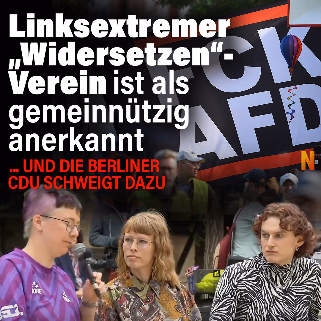 Berliner CDU schweigt dazu: Linksextremer „Widersetzen“-Verein ist als gemeinnützig anerkannt