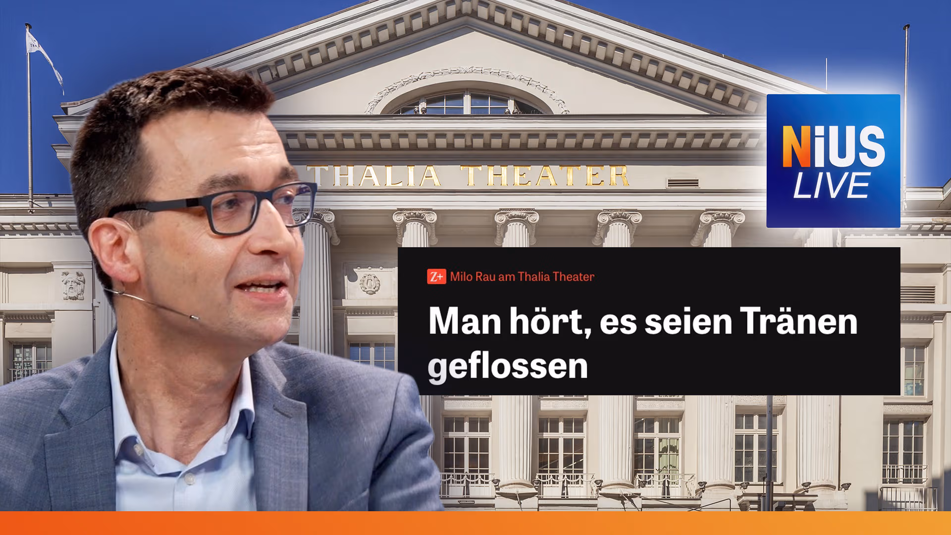 Alexander Kissler über weinende Mitarbeiter des Thalia-Theaters: „Eine intolerante, aggressive, wehleidige Bande, die sich hier auf wunderbare Weise selbst entlarvt.“