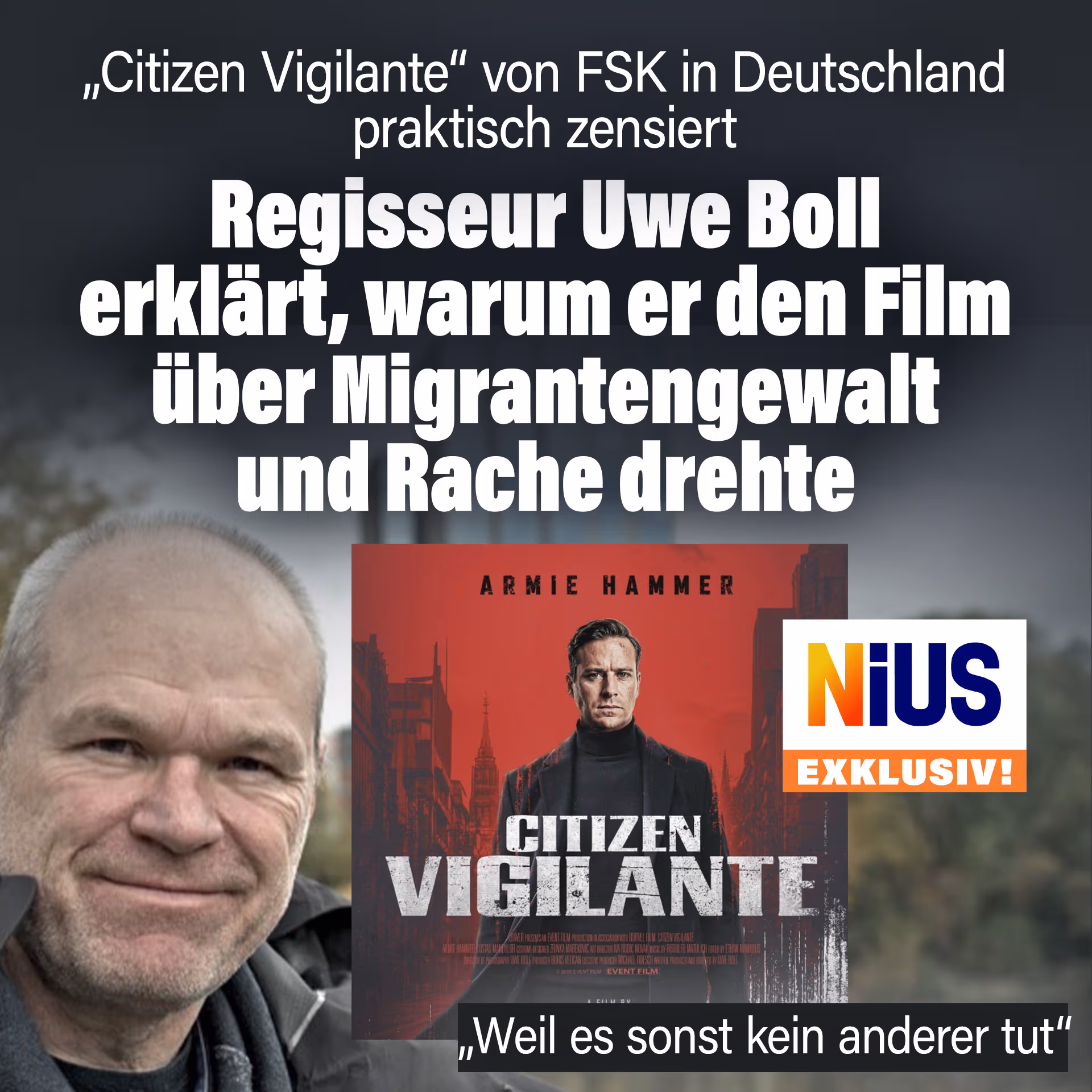 „Citizen Vigilante“: Regisseur Uwe Boll erklärt, warum er den Film über Migrantengewalt und Rache drehte