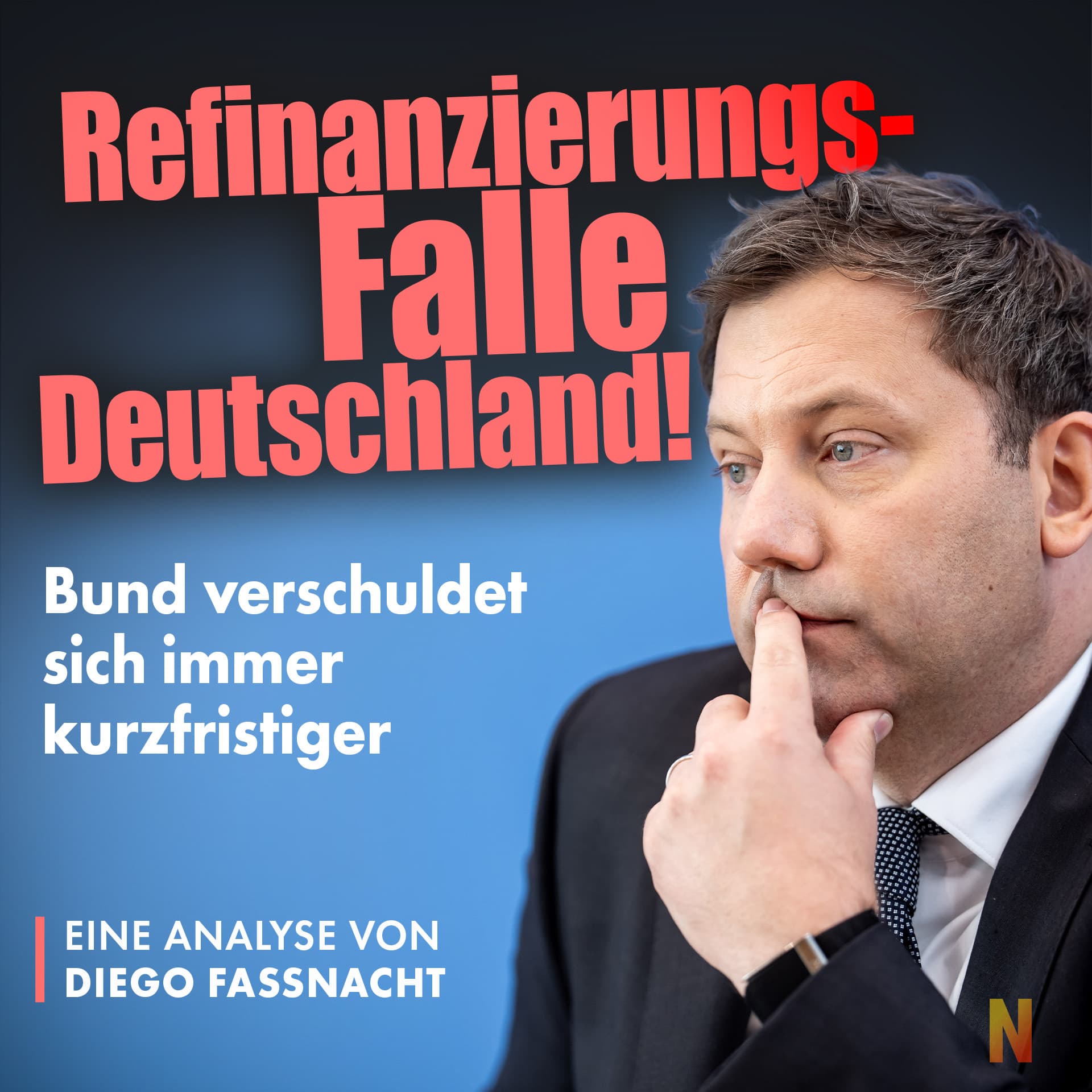 Refinanzierungs-Falle Deutschland! Bund verschuldet sich immer kurzfristiger