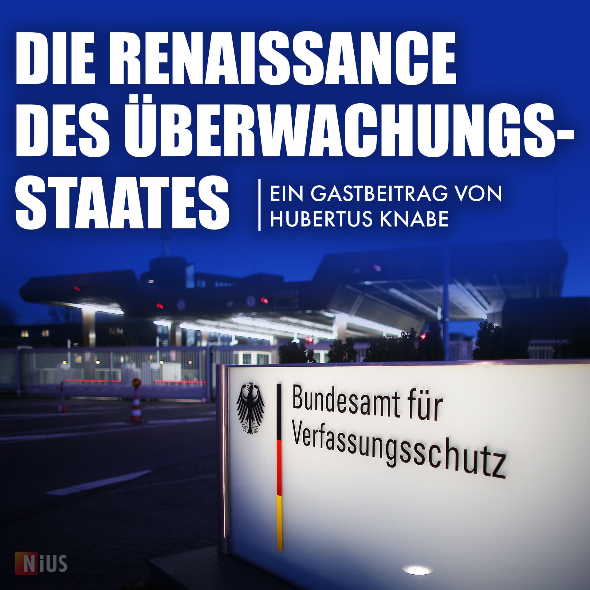 Die Renaissance des Überwachungsstaates