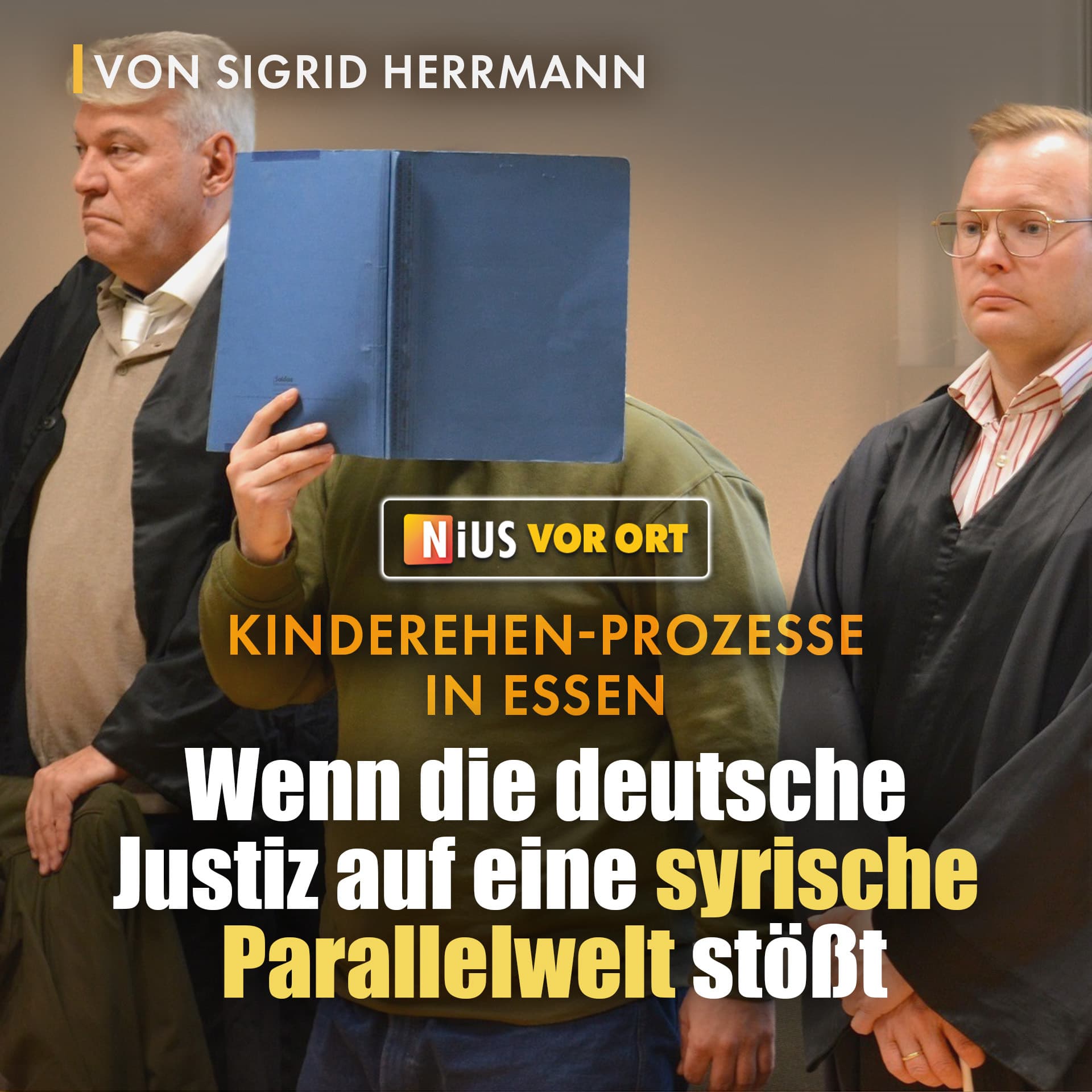 Kinderehen-Prozesse in Essen: Wenn die deutsche Justiz auf eine syrische Parallelwelt stößt