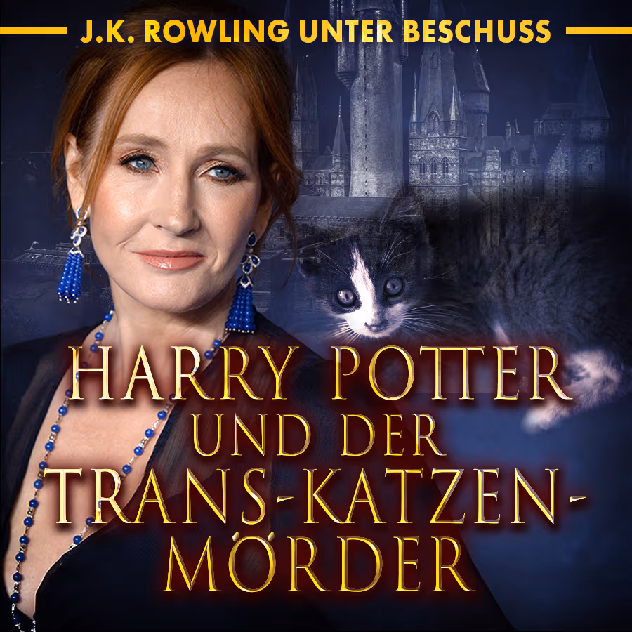 J.K. Rowling unter Beschuss: Harry Potter und der Trans-Katzen-Mörder