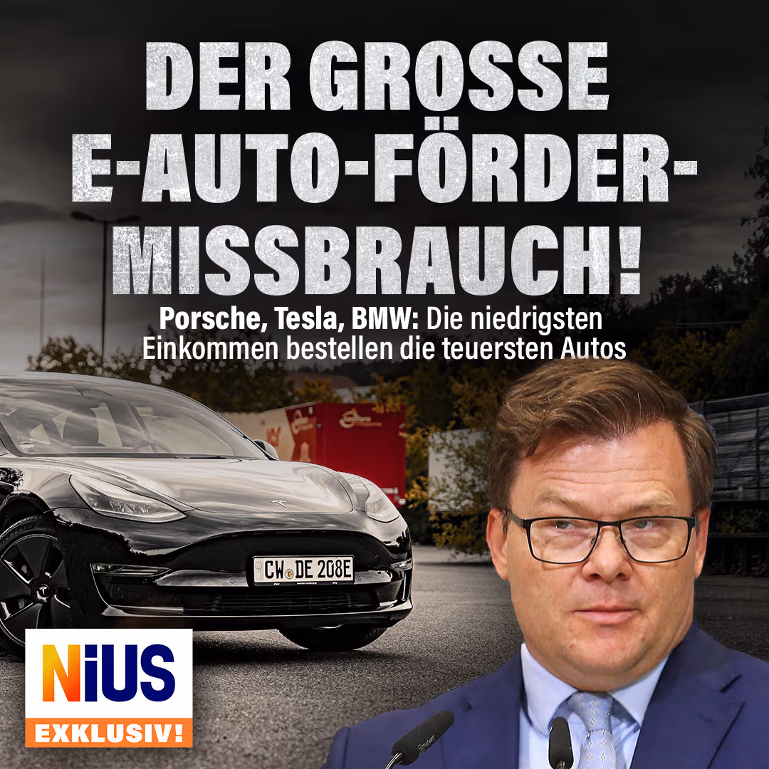 Der große E-Auto-Förder-Missbrauch! Porsche, Tesla, BMW: Die niedrigsten Einkommen bestellen die teuersten Autos