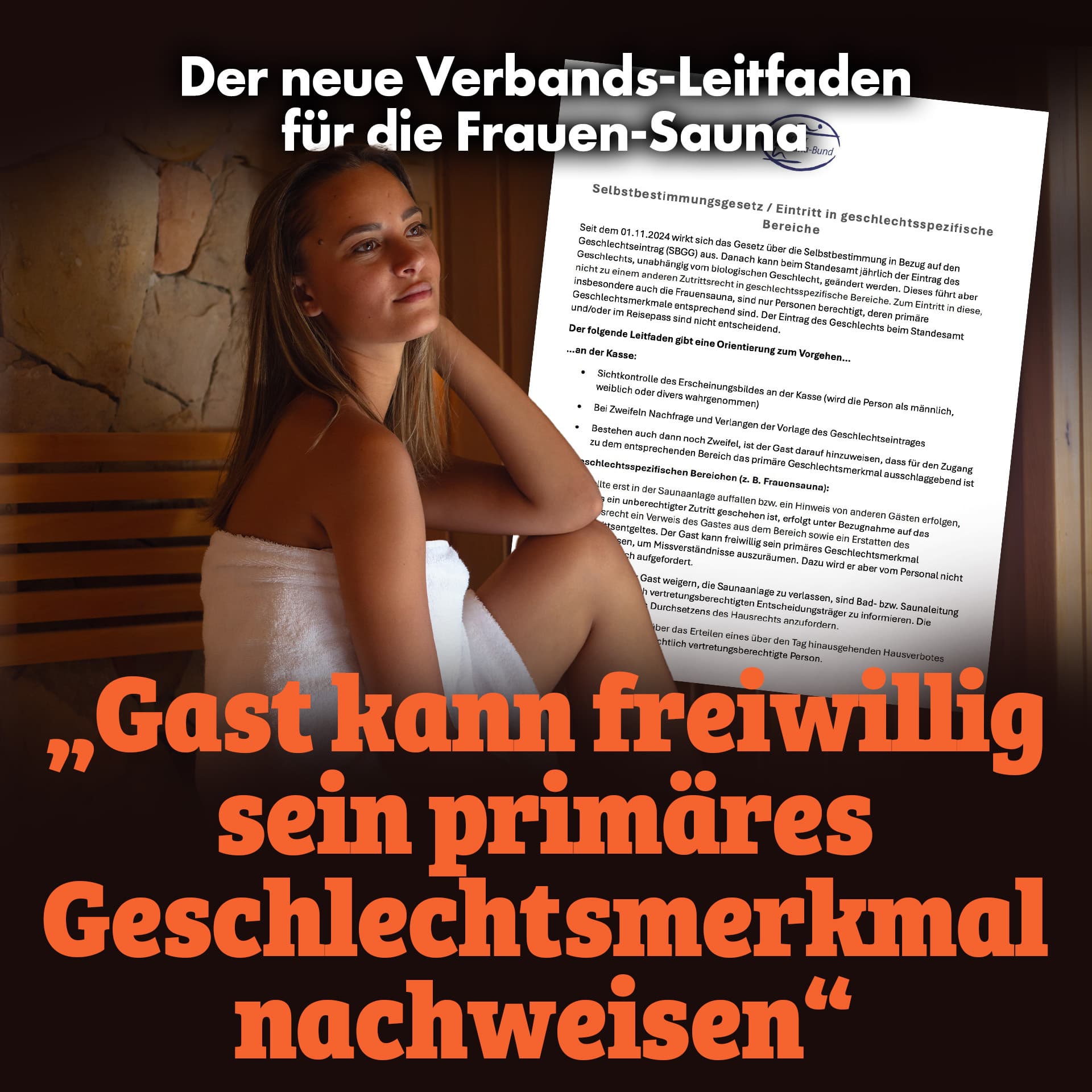 Der neue Verbands-Leitfaden für die Frauen-Sauna: „Gast kann freiwillig sein primäres Geschlechtsmerkmal nachweisen“