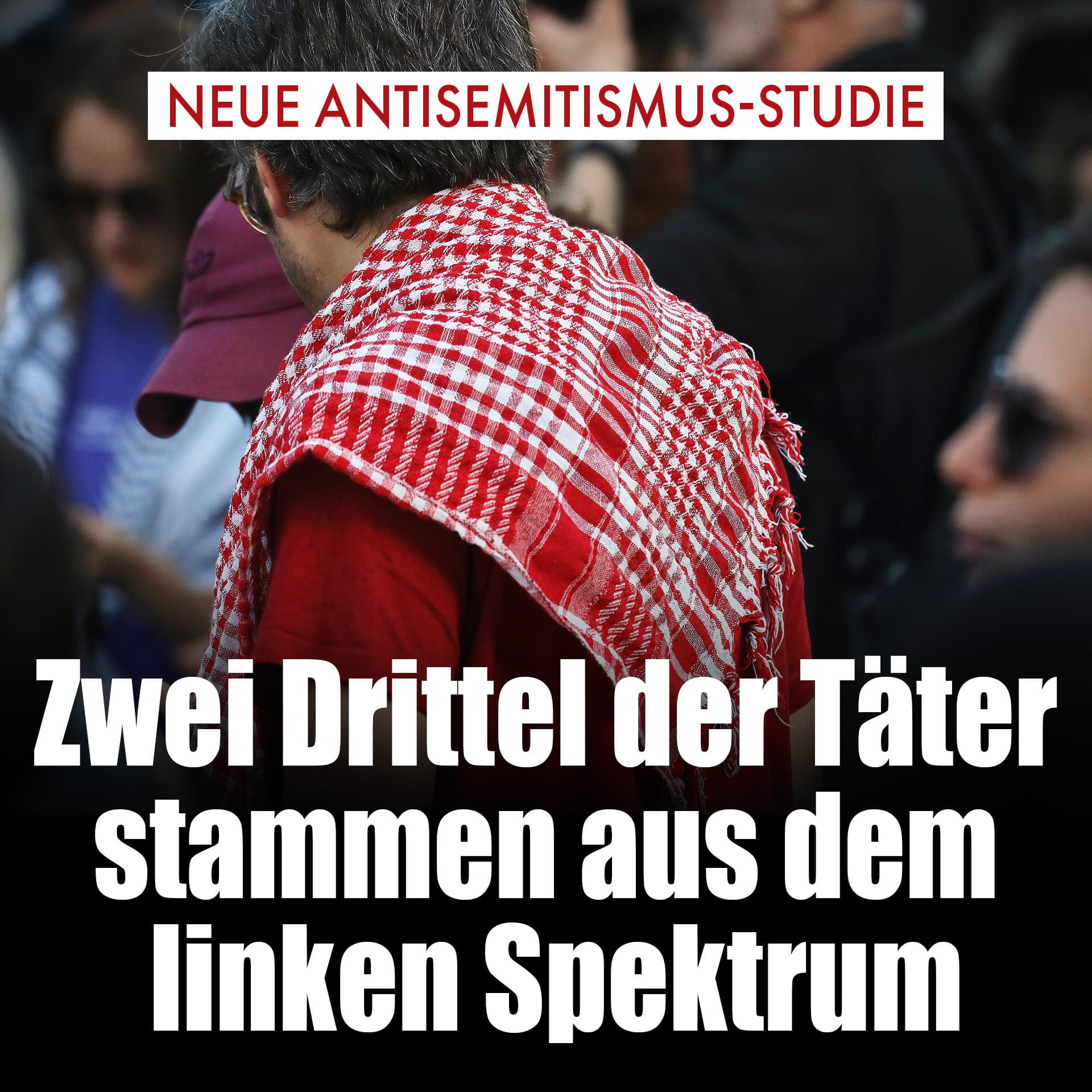 Neue Antisemitismus-Studie: Zwei Drittel der Täter stammen aus dem linken Spektrum
