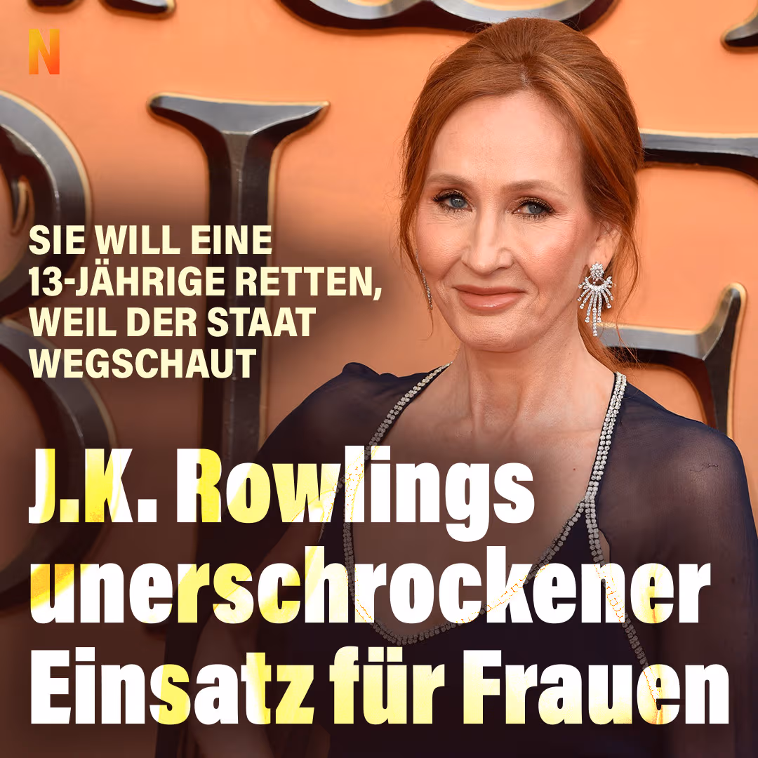 Sie will eine 13-Jährige retten, weil der Staat wegschaut: J.K. Rowlings unerschrockener Einsatz für Frauen