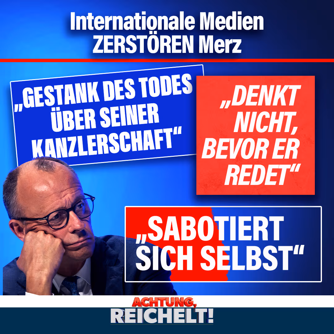 Internationale Medien zerstören Merz