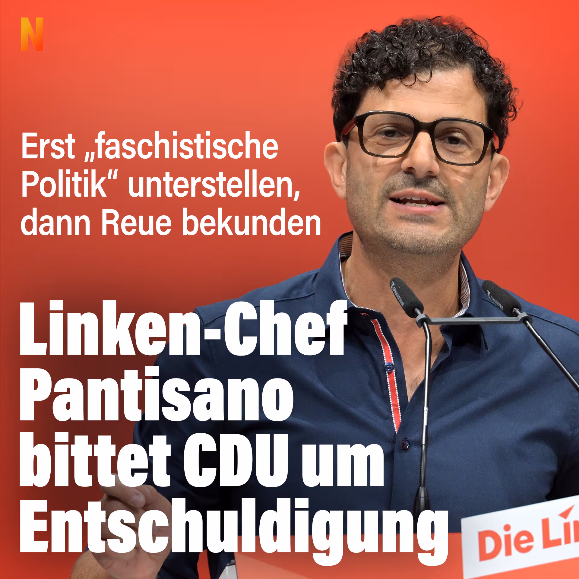 Erst „faschistische Politik“ unterstellen, dann Reue bekunden: Linken-Chef bittet CDU um Entschuldigung