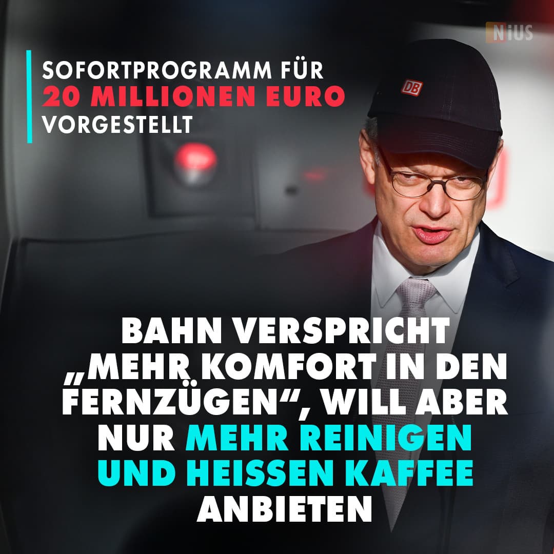 Sofortprogramm für 20 Millionen Euro vorgestellt: Bahn verspricht „mehr Komfort in den Fernzügen“, will aber nur mehr reinigen und heißen Kaffee anbieten