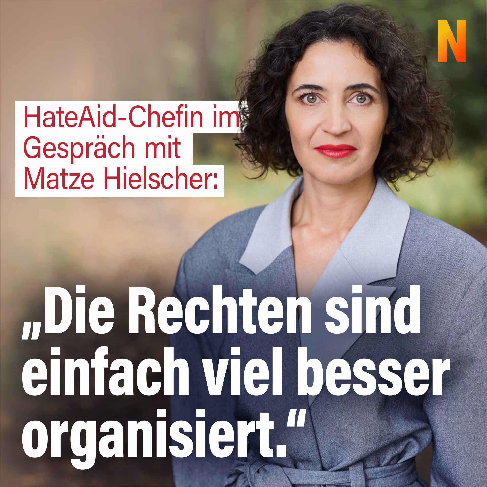 HateAid-Chefin im Gespräch mit Matze Hielscher: „Die Rechten sind einfach viel besser organisiert“