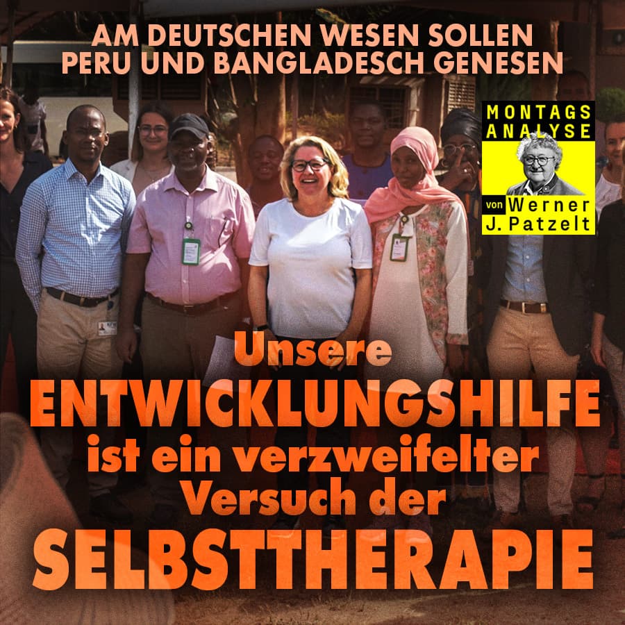 Am deutschen Wesen sollen Peru und Bangladesch genesen: Unsere Entwicklungshilfe ist ein verzweifelter Versuch der Selbsttherapie