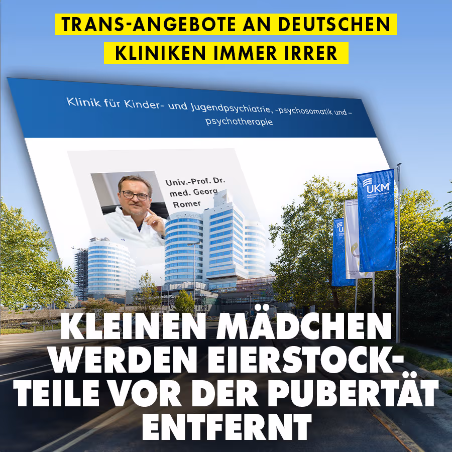 Trans-Angebote an deutschen Kliniken immer irrer: Kleinen Mädchen werden Eierstock-Teile vor der Pubertät entfernt