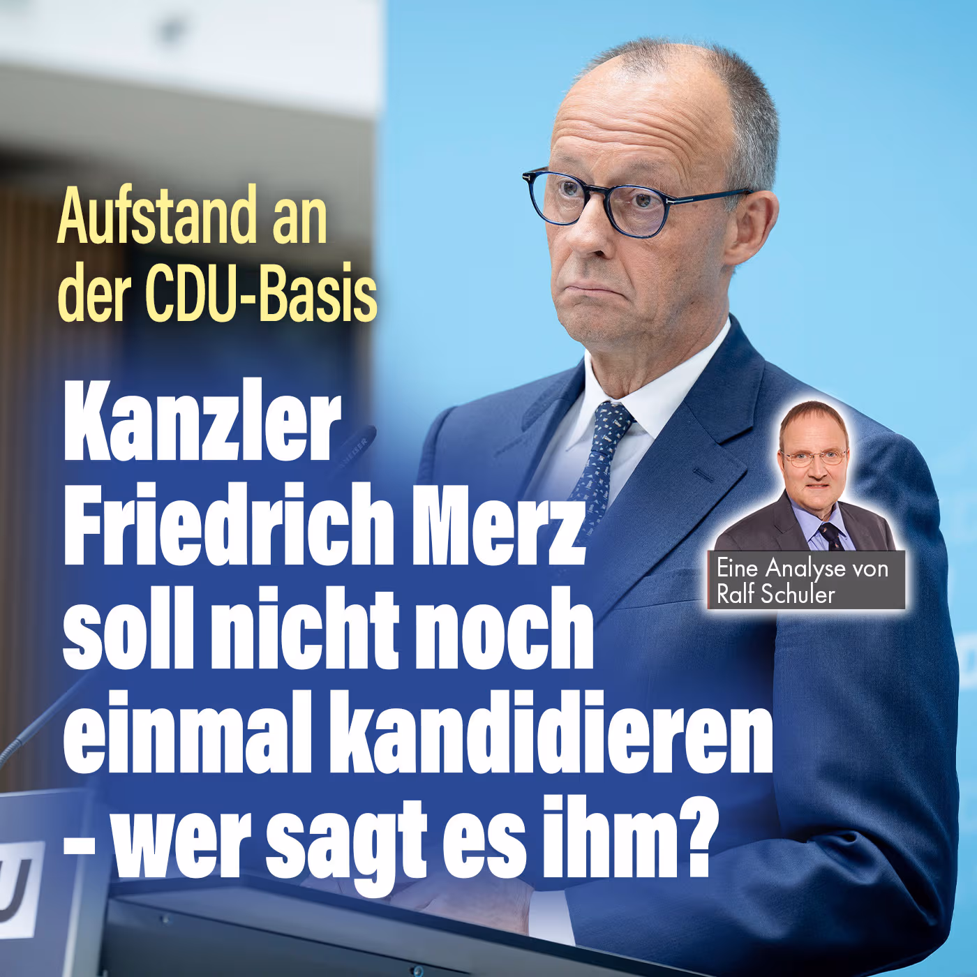 Aufstand an der CDU-Basis: Kanzler Friedrich Merz soll nicht noch einmal kandidieren – wer sagt es ihm?
