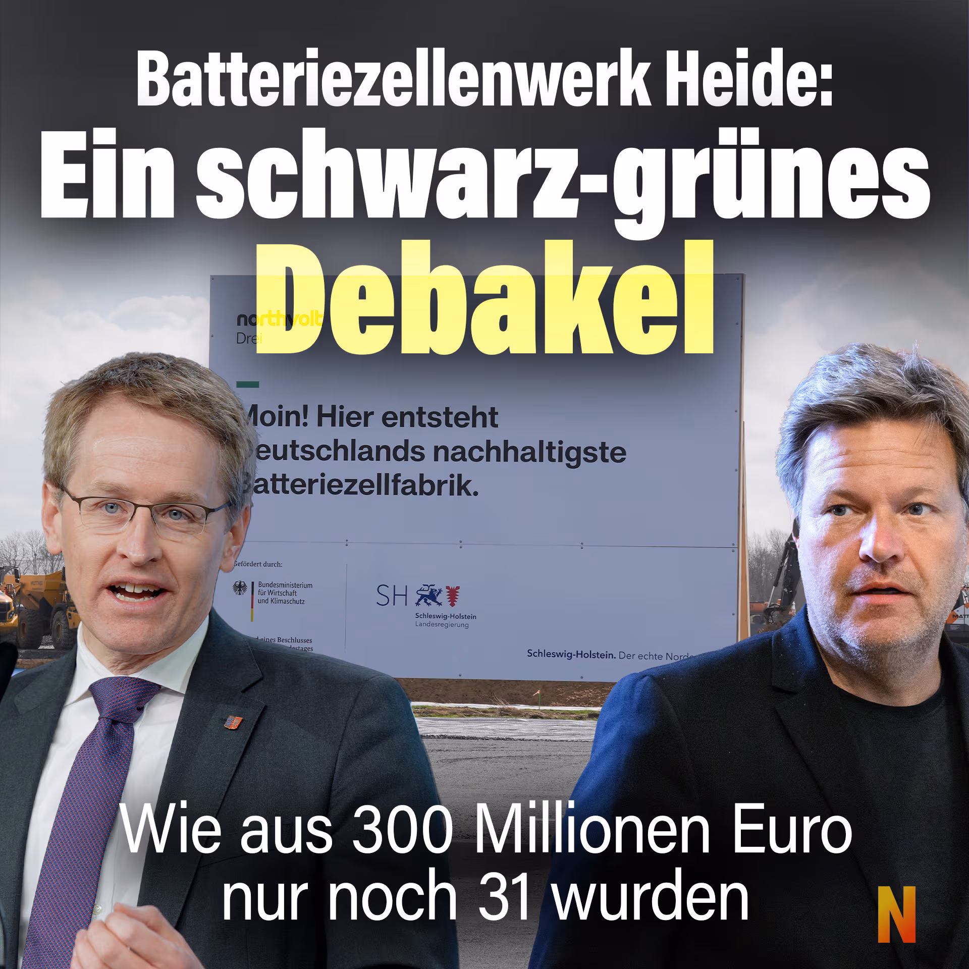 Ein schwarz-grünes Northvolt-Debakel: Wie aus 300 Millionen Euro nur noch 31 wurden