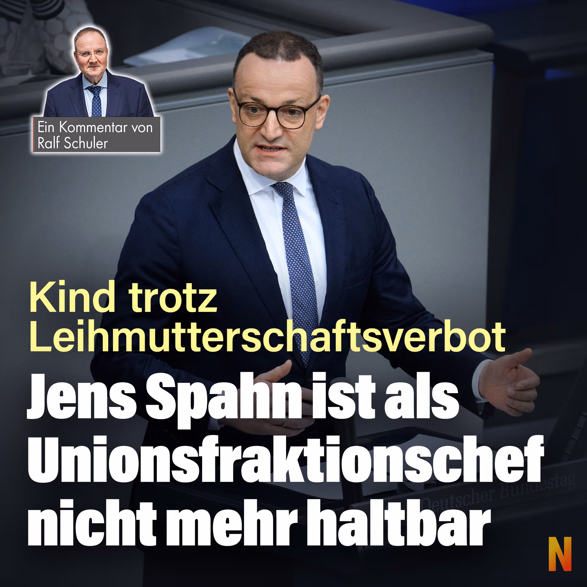Kind trotz Leihmutterschaftsverbot: Jens Spahn ist als Unionsfraktionschef nicht mehr haltbar