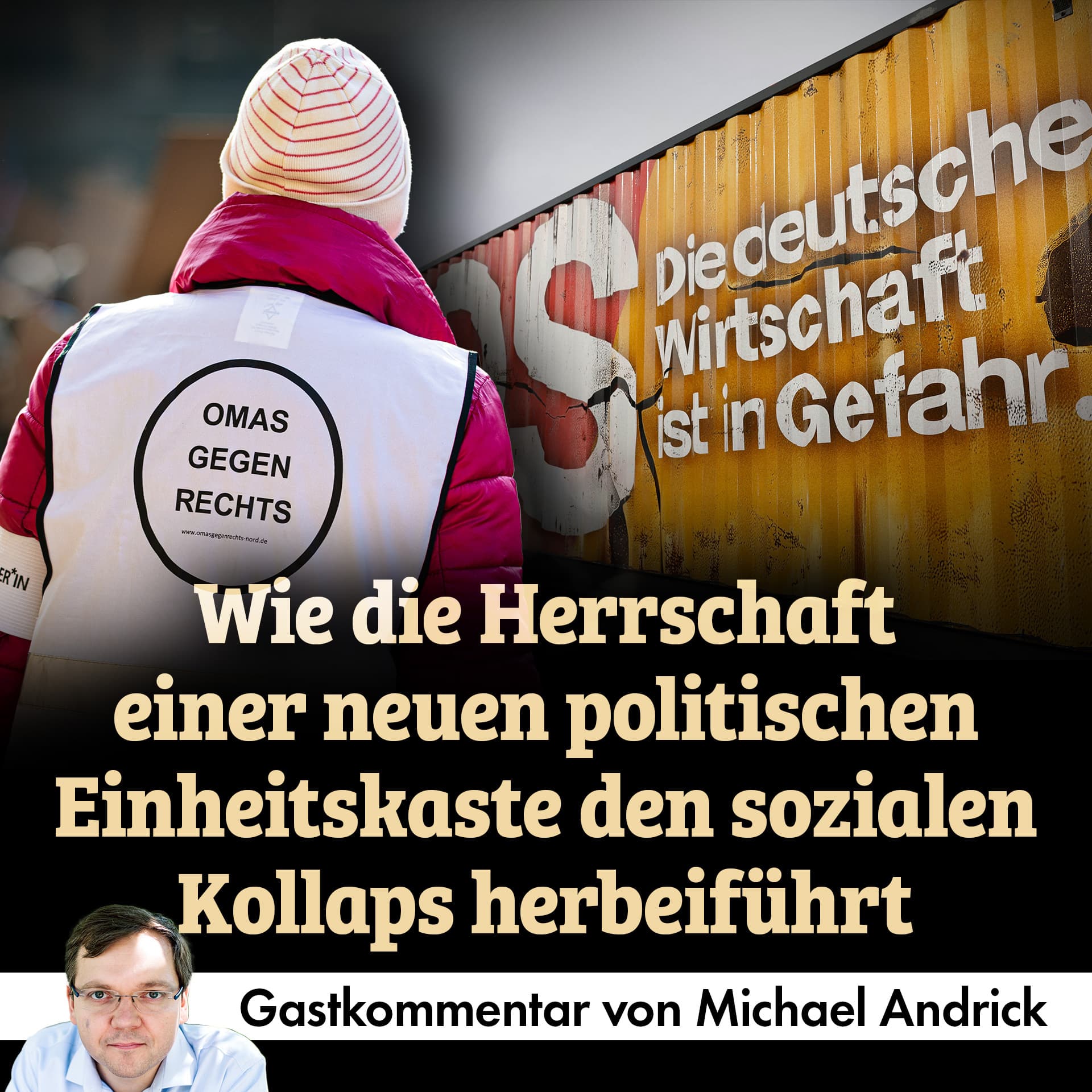 Wie die Herrschaft einer neuen politischen Einheitskaste Deutschland absteigen lässt