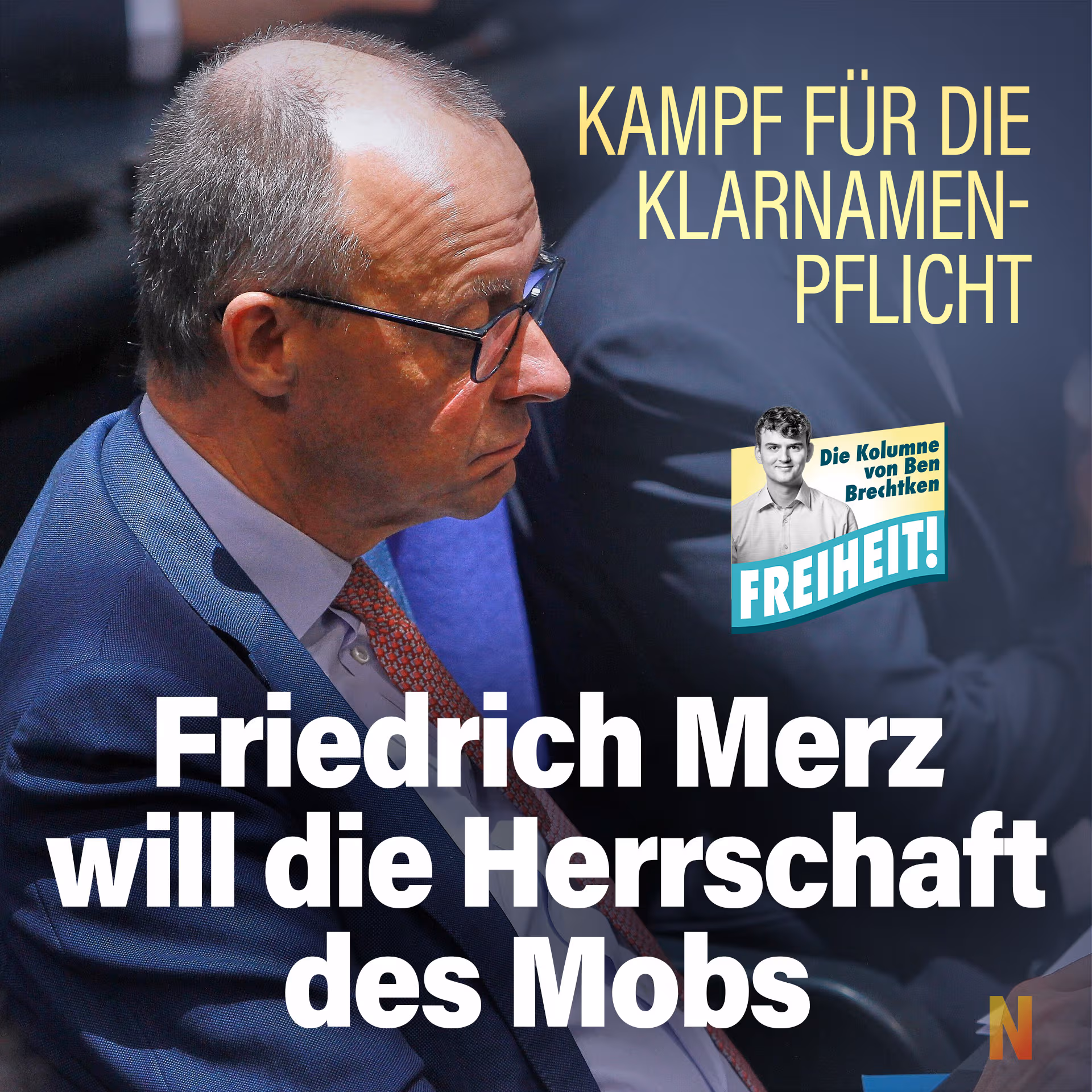 Kampf für die Klarnamenpflicht: Friedrich Merz will die Herrschaft des Mobs