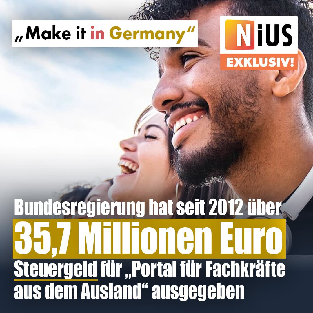 „Make it in Germany“: Bundesregierung hat seit 2012 über 35,7 Millionen Euro Steuergeld für „Portal für Fachkräfte aus dem Ausland“ ausgegeben