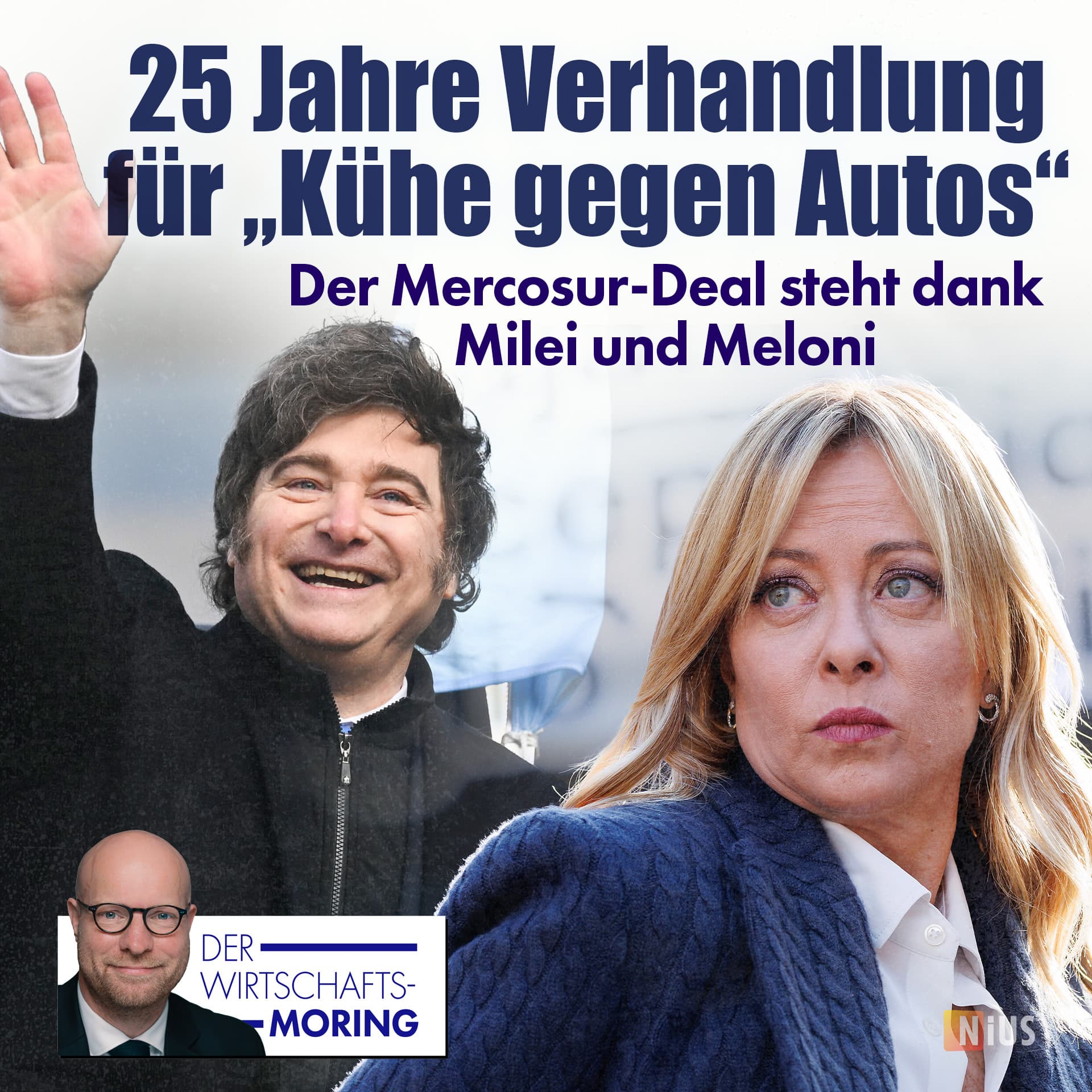 „Kühe gegen Autos“: Der Mercosur-Deal steht dank Milei und Meloni